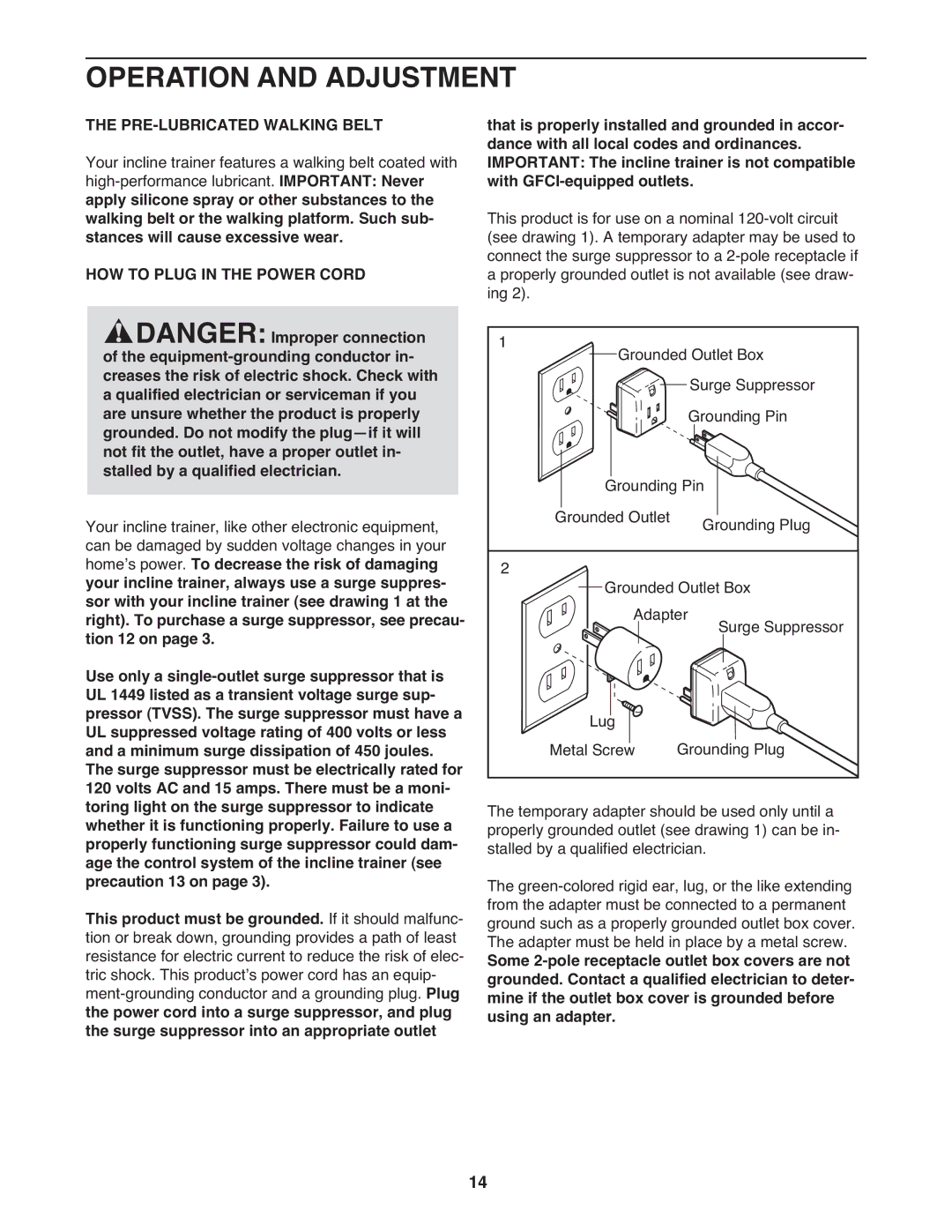 NordicTrack NTL15909.3 warranty Operation and Adjustment, PRE-LUBRICATED Walking Belt, HOW to Plug in the Power Cord 