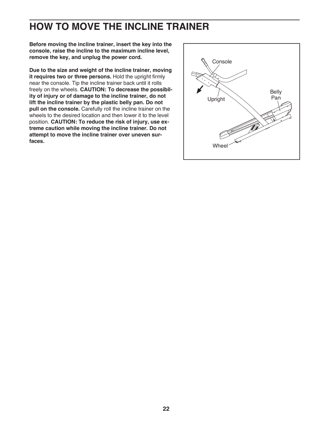 NordicTrack NTL15909.3 warranty HOW to Move the Incline Trainer 