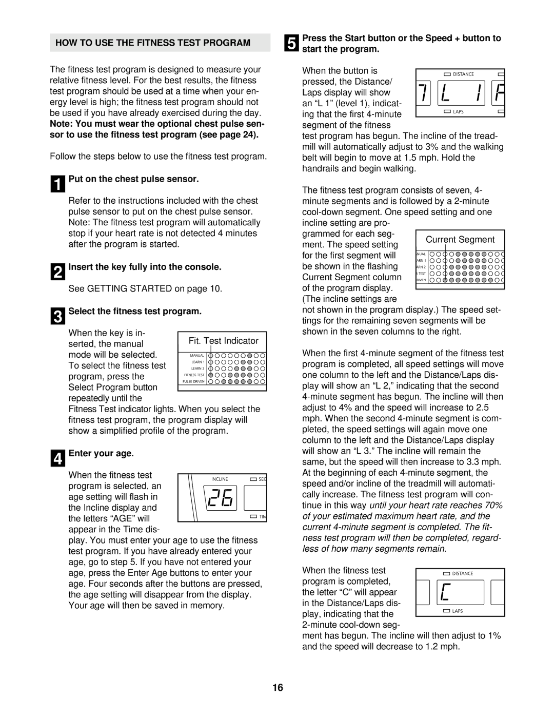 NordicTrack NTL15920 HOW to USE the Fitness Test Program, Sor to use the fitness test program see, Enter your age 