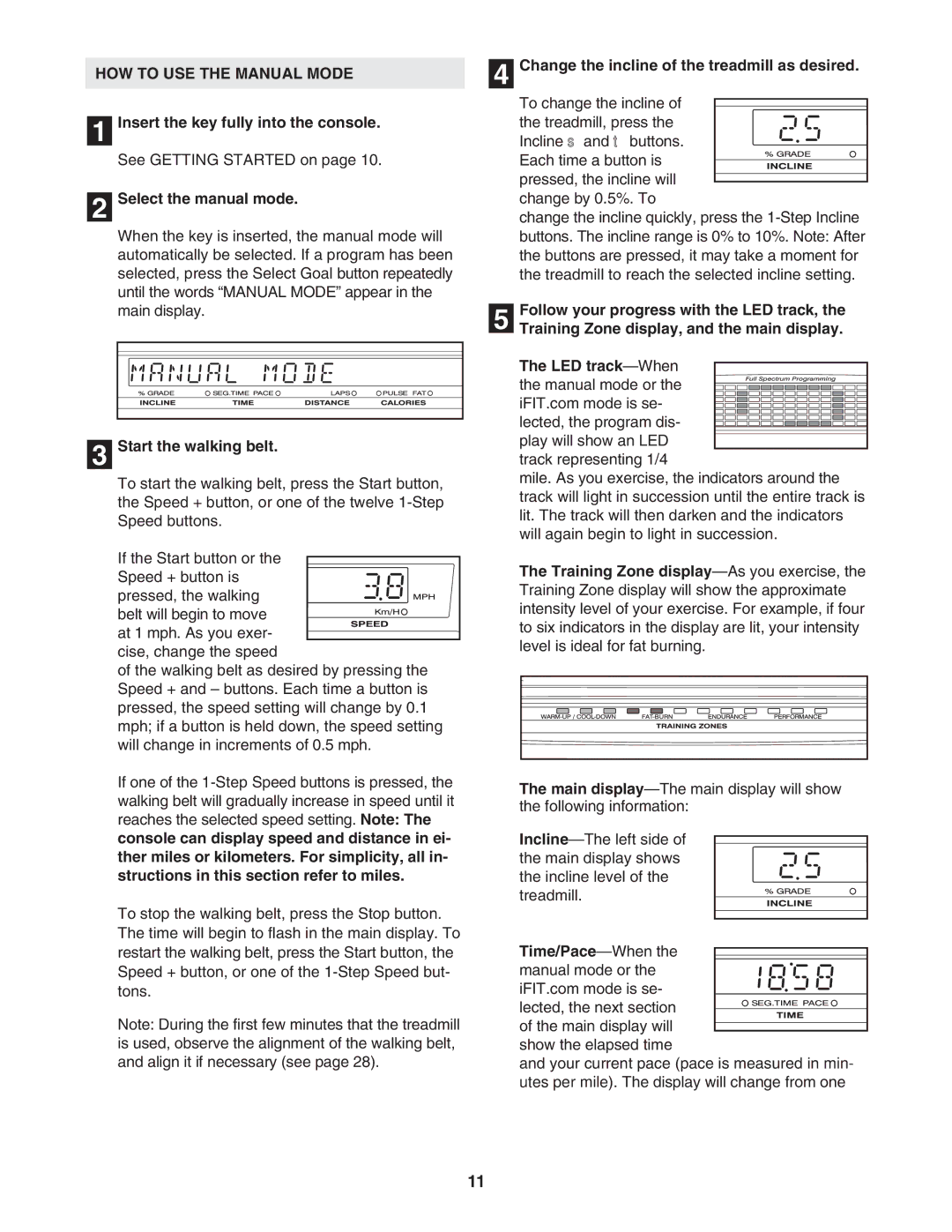 NordicTrack NTL15941 user manual HOW to USE the Manual Mode, Select the manual mode, Start the walking belt, Time/Pace-When 