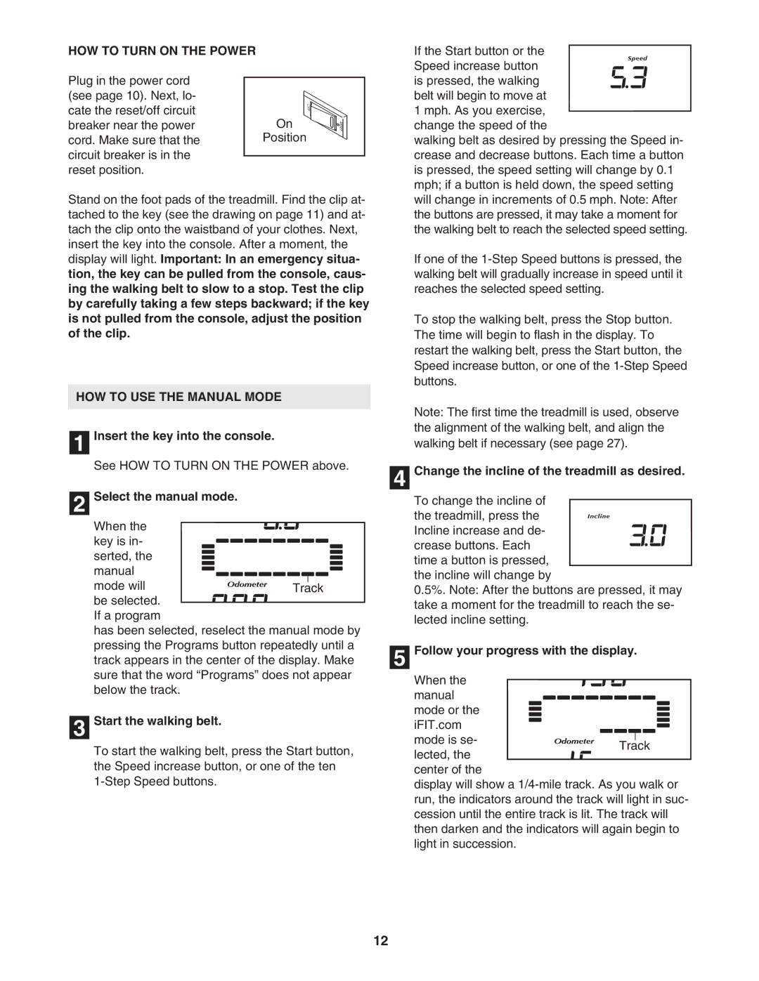 NordicTrack NTL1595.1 user manual HOW to Turn on the Power, HOW to USE the Manual Mode 