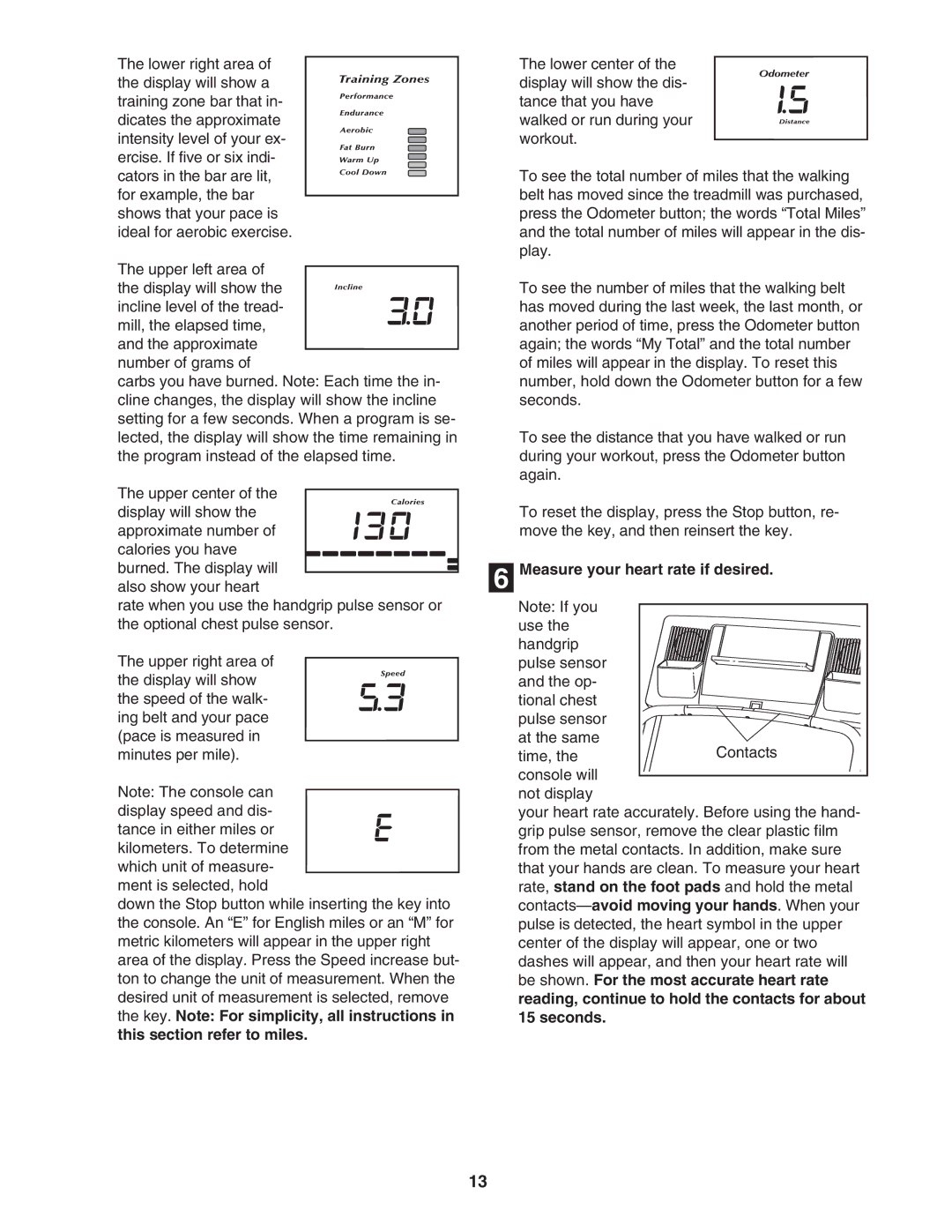 NordicTrack NTL1595.1 user manual Measure your heart rate if desired, Contacts-avoid moving your hands. When your 