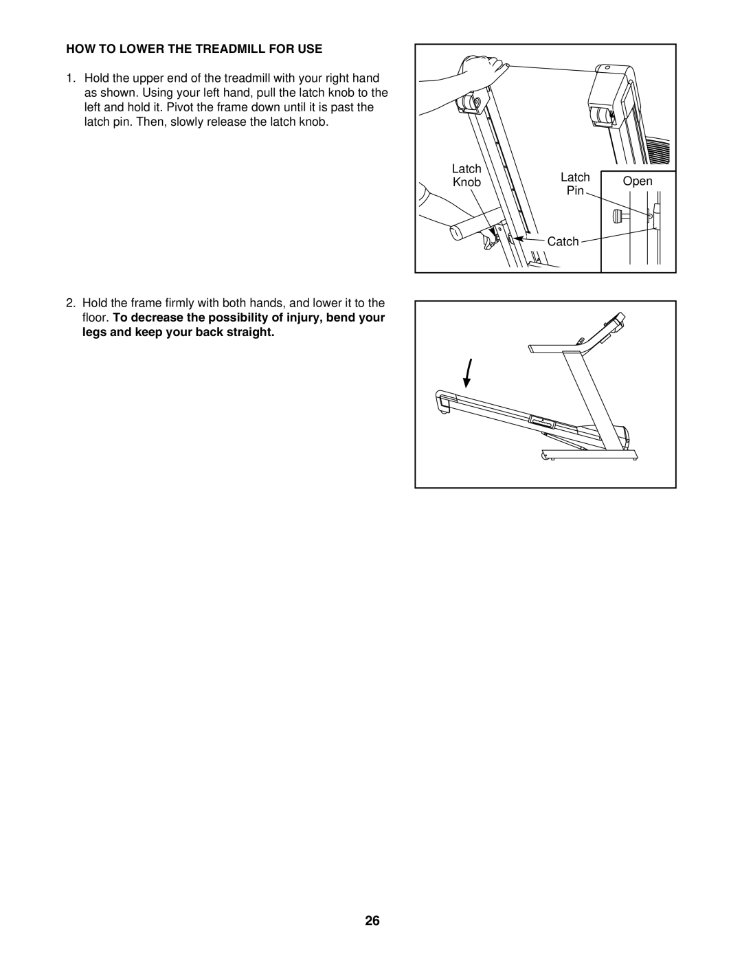 NordicTrack NTL16905.0 user manual HOW to Lower the Treadmill for USE 