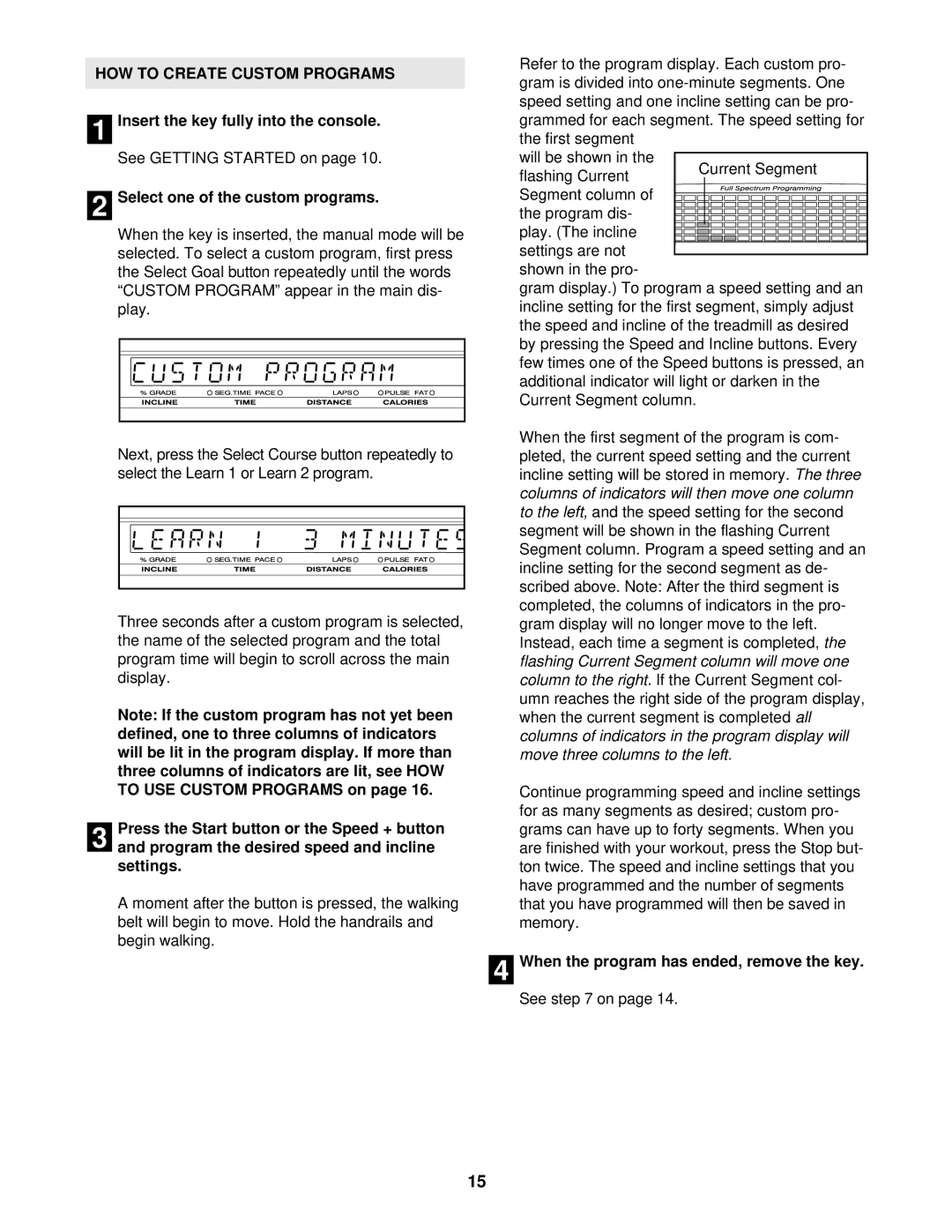 NordicTrack NTL16920 user manual HOW to Create Custom Programs, Select one of the custom programs 