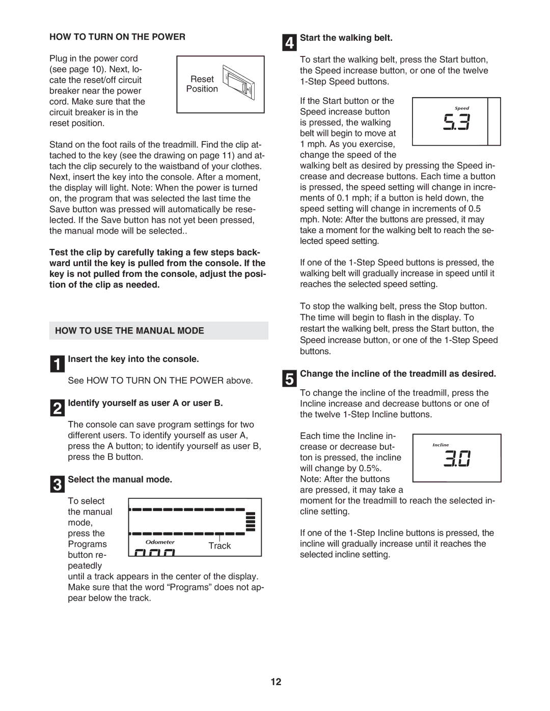 NordicTrack NTL16950 user manual HOW to Turn on the Power, HOW to USE the Manual Mode 