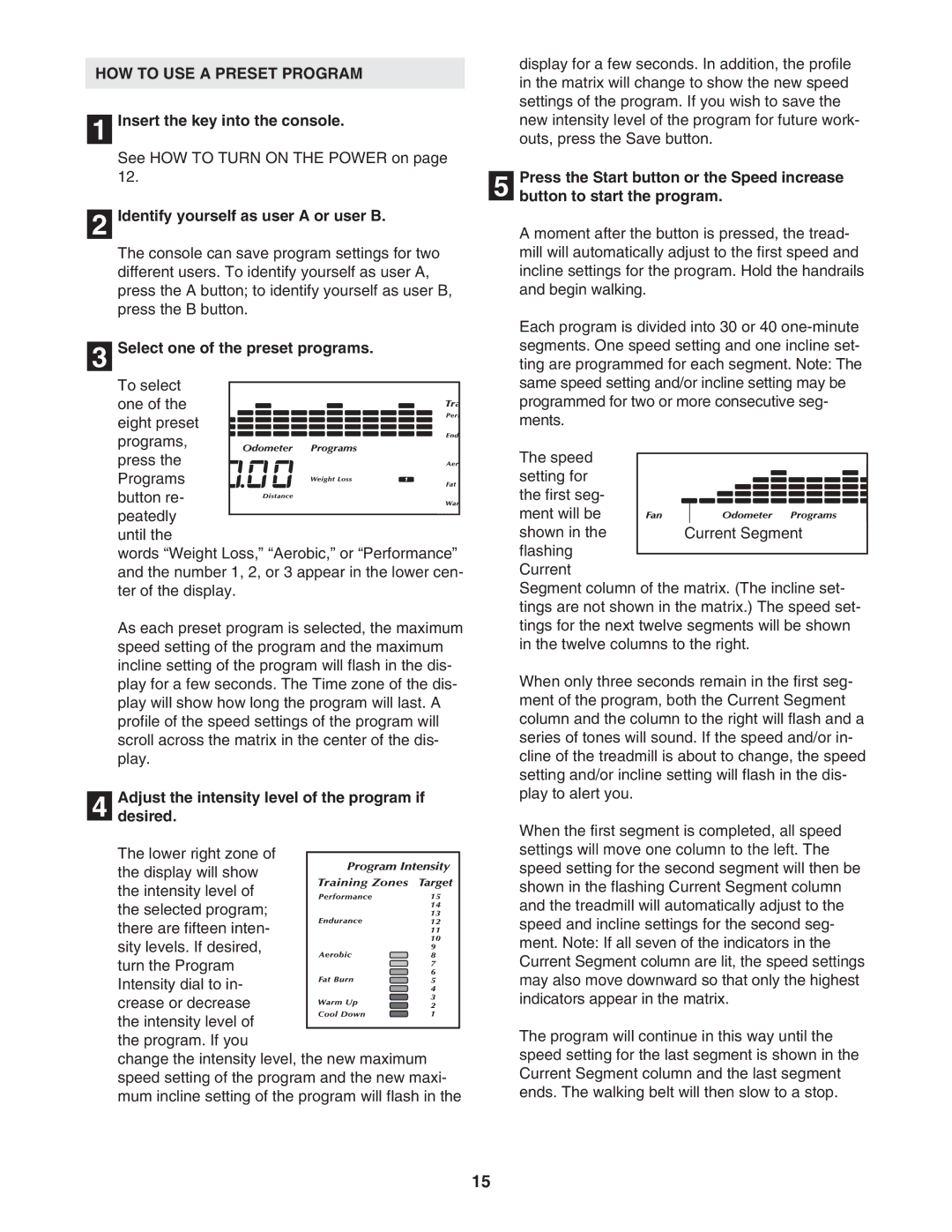 NordicTrack NTL16950 user manual HOW to USE a Preset Program, Select one of the preset programs 