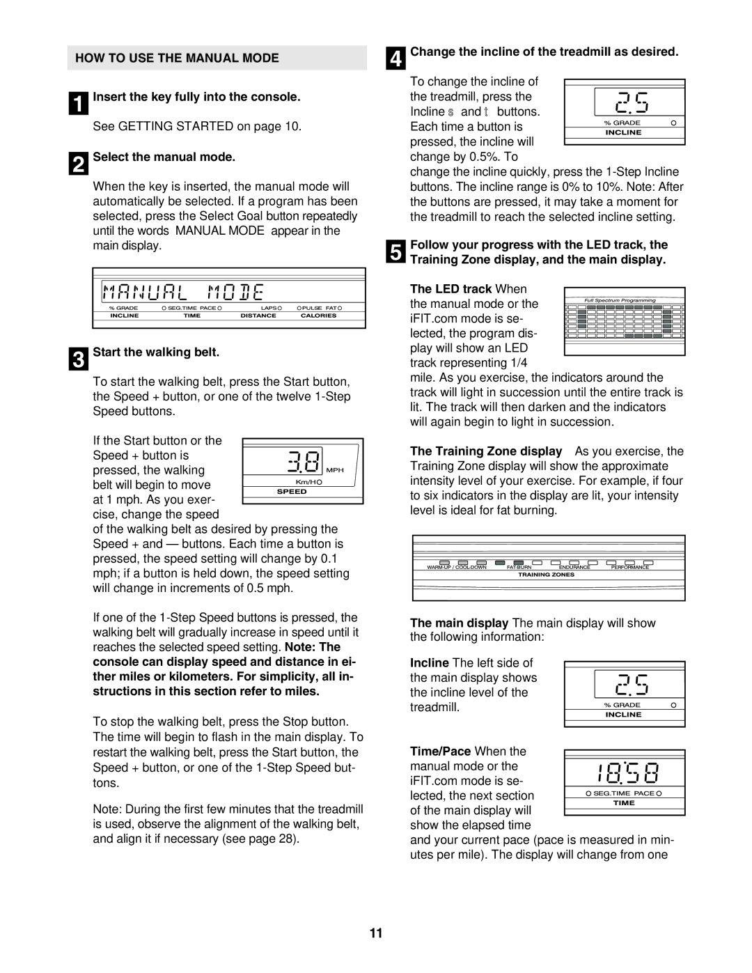 NordicTrack NTL17941 user manual HOW to USE the Manual Mode, Select the manual mode, Start the walking belt, Time/Pace-When 