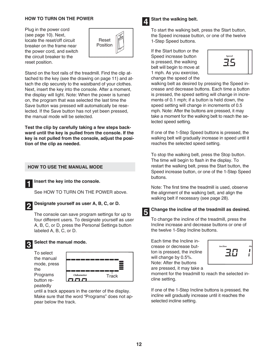 NordicTrack NTL17950 user manual HOW to Turn on the Power, HOW to USE the Manual Mode 