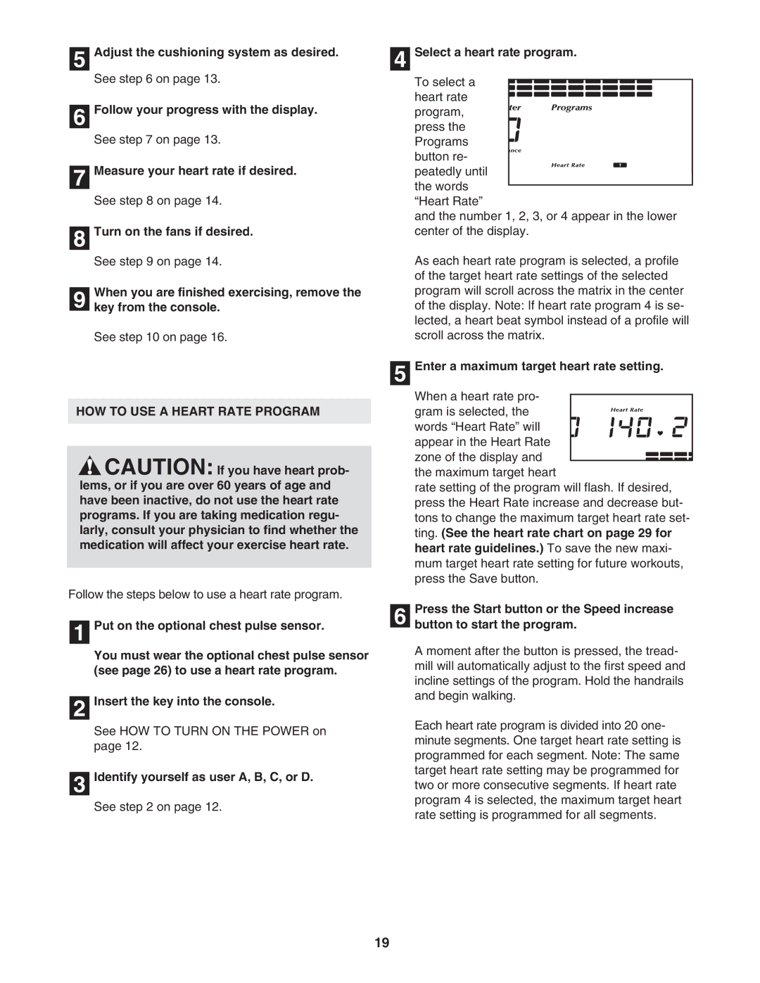 NordicTrack NTL17950 user manual Enter a maximum target heart rate setting, HOW to USE a Heart Rate Program 