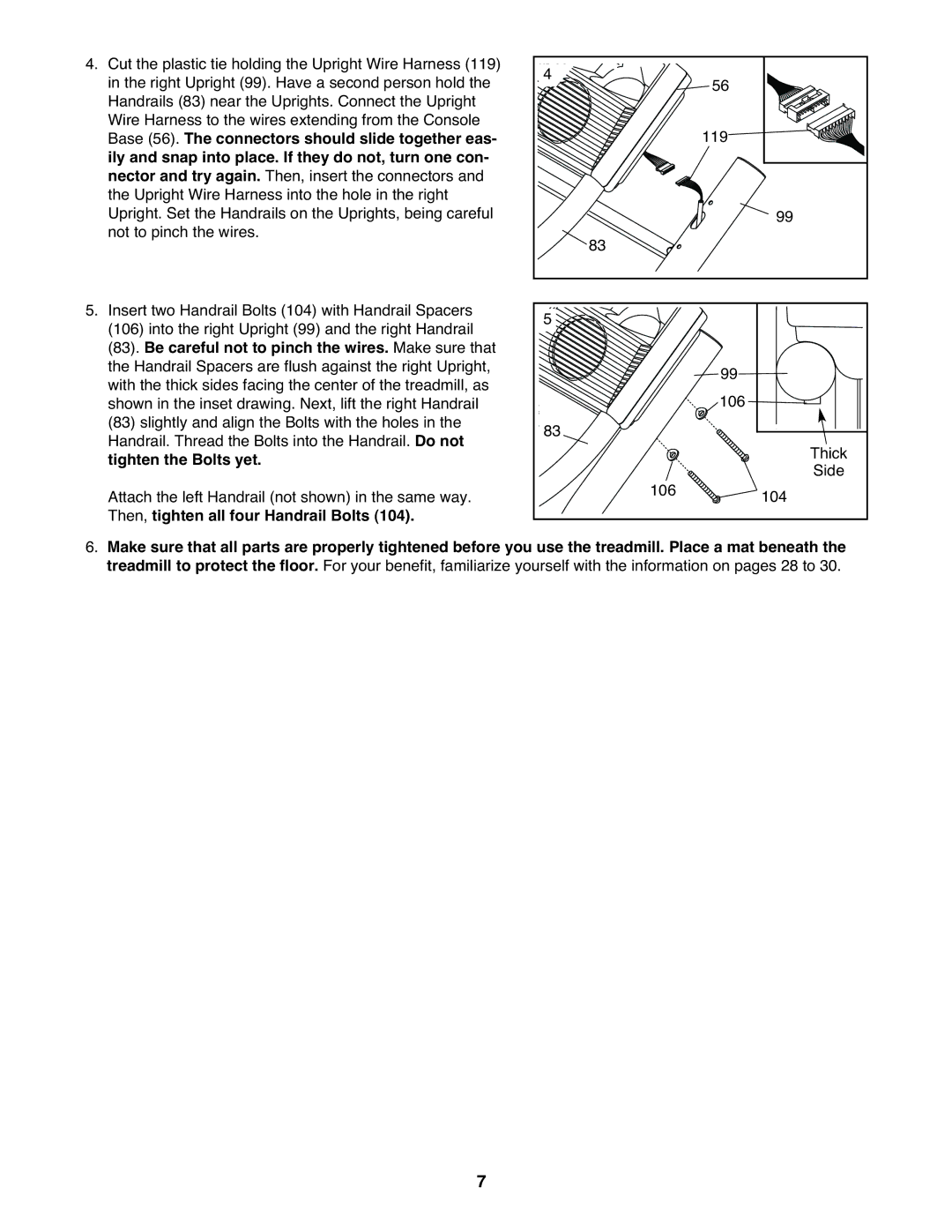 NordicTrack NTL18530 user manual Be careful not to pinch the wires. Make sure that, Tighten the Bolts yet 