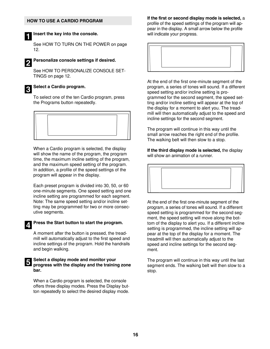 NordicTrack NTL18907.0 HOW to USE a Cardio Program, Select a Cardio program, Press the Start button to start the program 