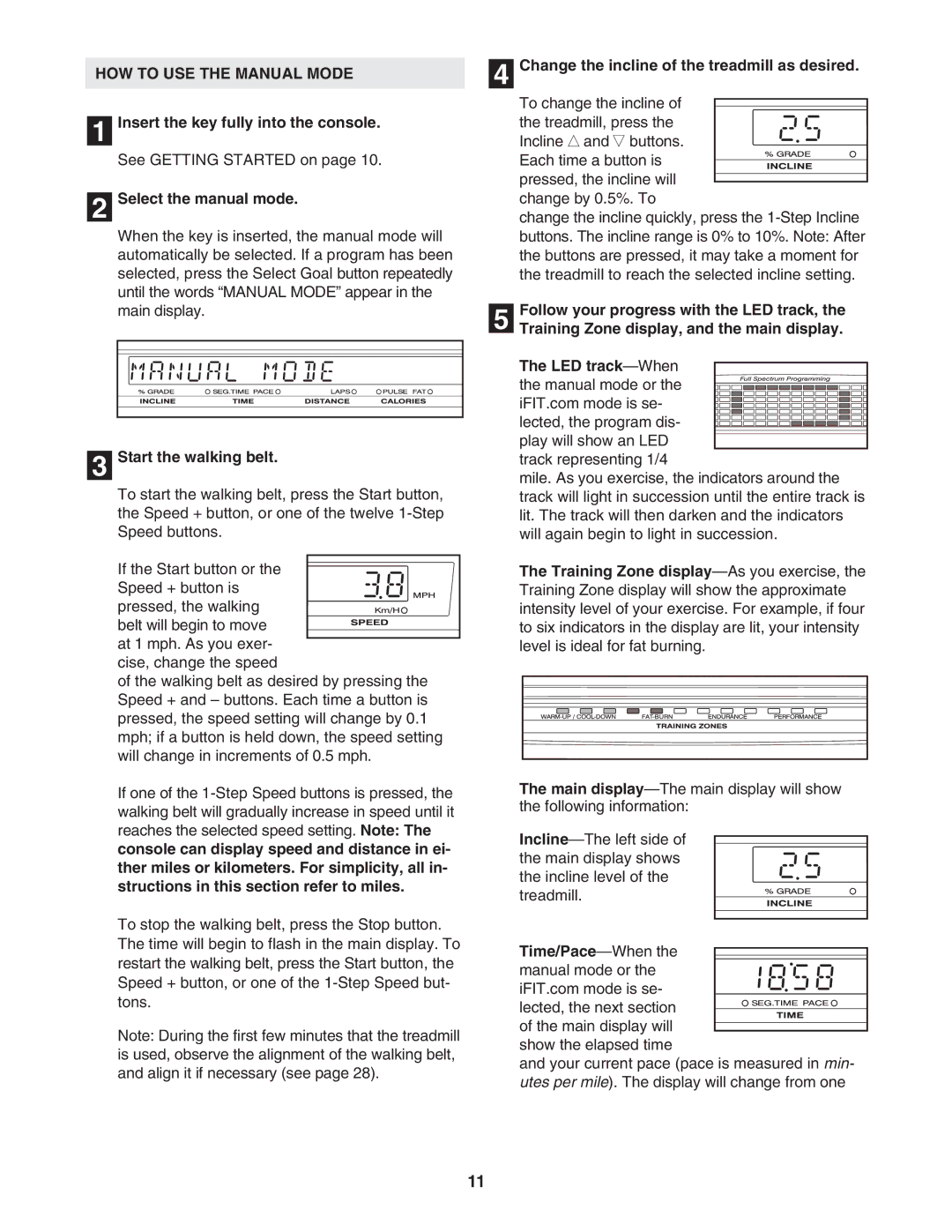 NordicTrack NTL18940 user manual HOW to USE the Manual Mode, Select the manual mode, Start the walking belt, Time/Pace-When 