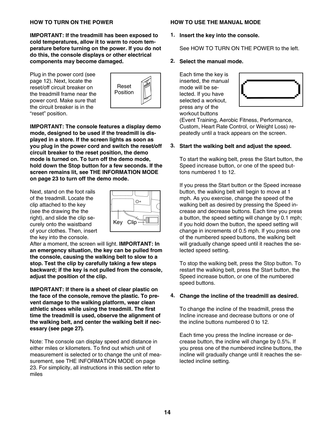 NordicTrack NTL19007.0 user manual HOW to Turn on the Power, HOW to USE the Manual Mode 