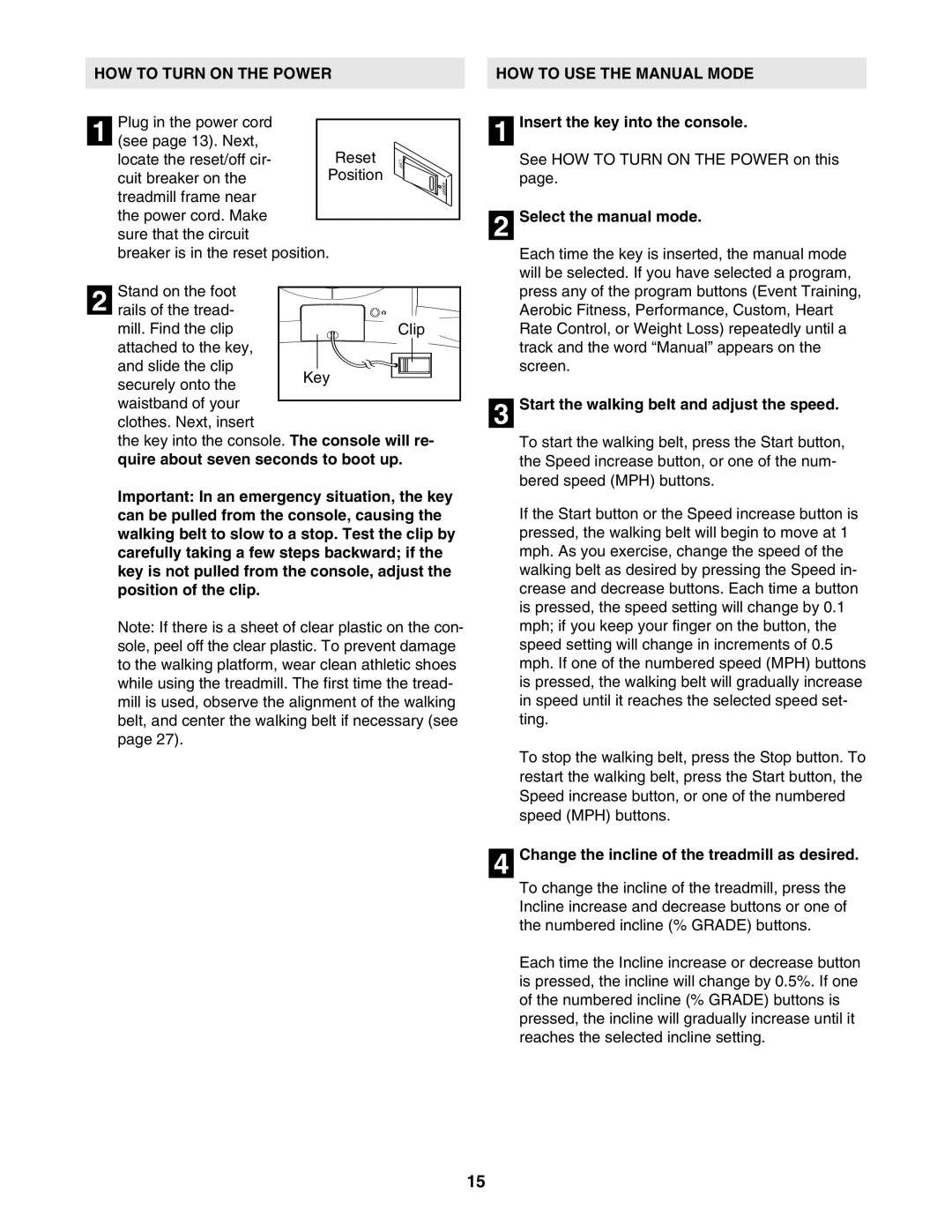 NordicTrack NTL19806.0 user manual HOW to Turn on the Power HOW to USE the Manual Mode, Select the manual mode 