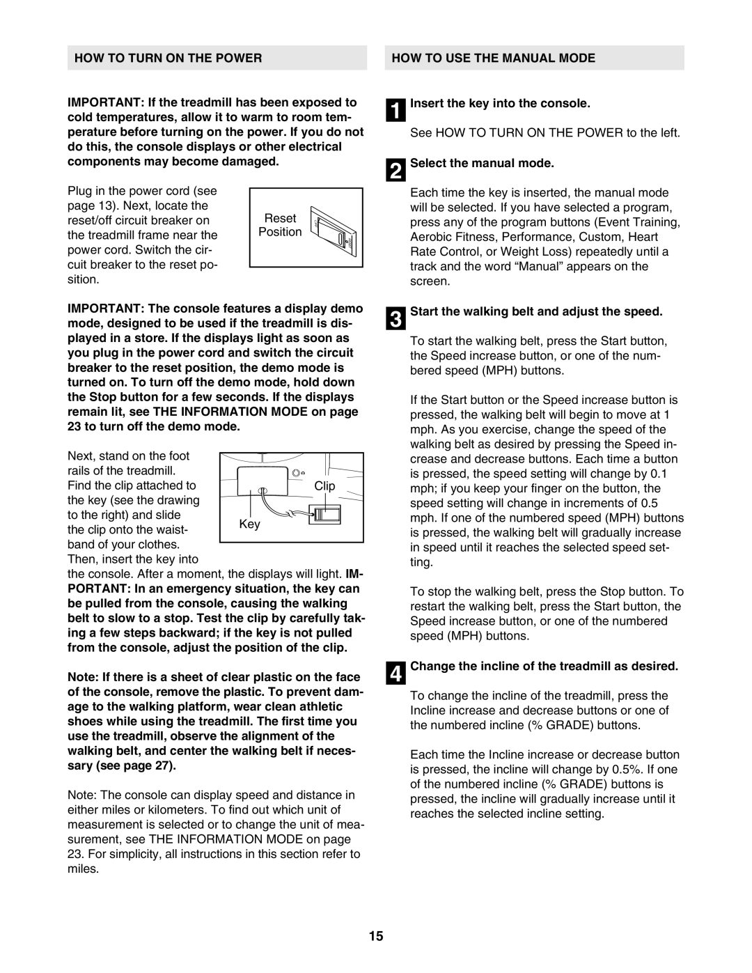 NordicTrack NTL19806.3 user manual HOW to Turn on the Power, HOW to USE the Manual Mode 