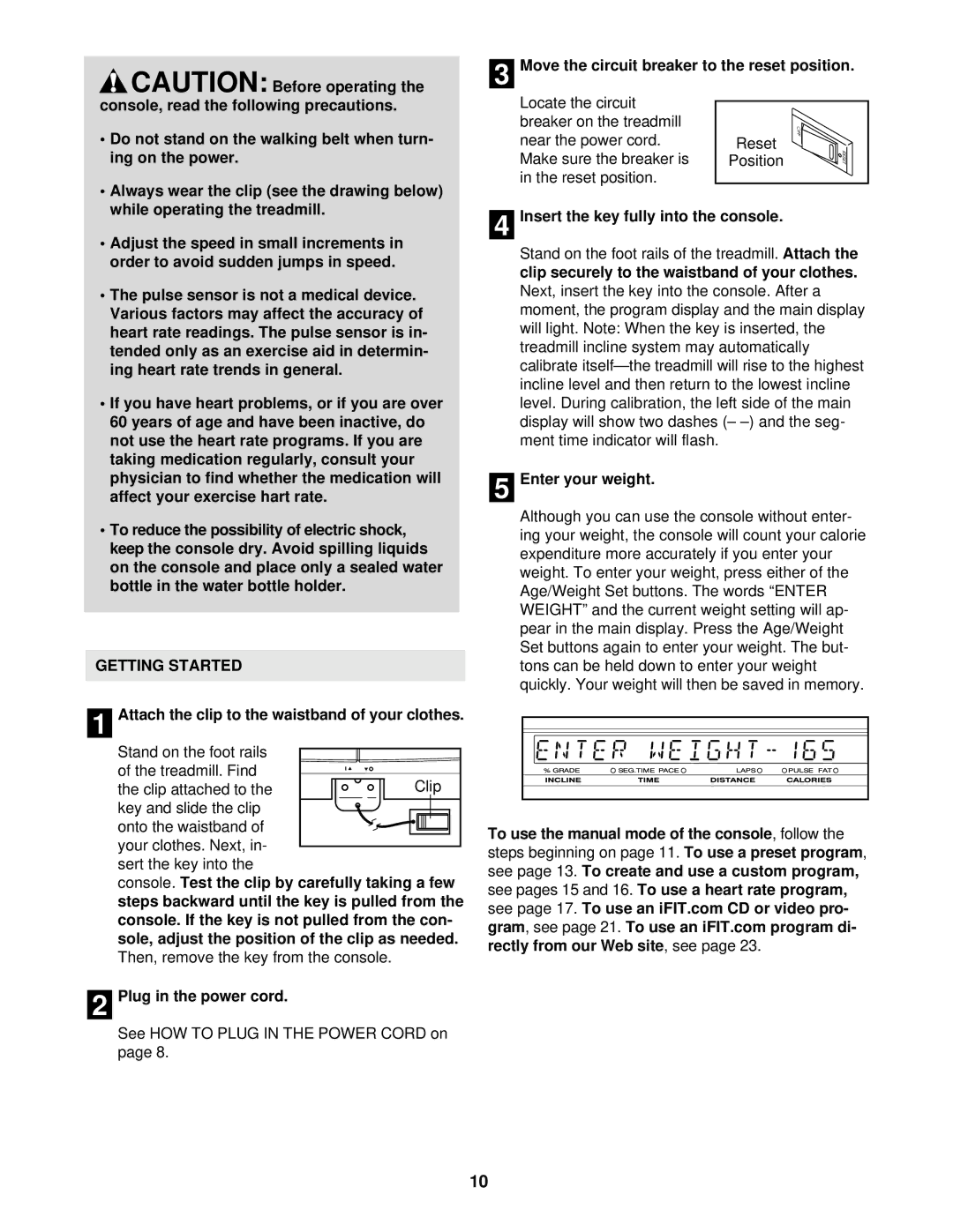 NordicTrack NTL19920 user manual Getting Started, Attach the clip to the waistband of your clothes, Enter your weight 