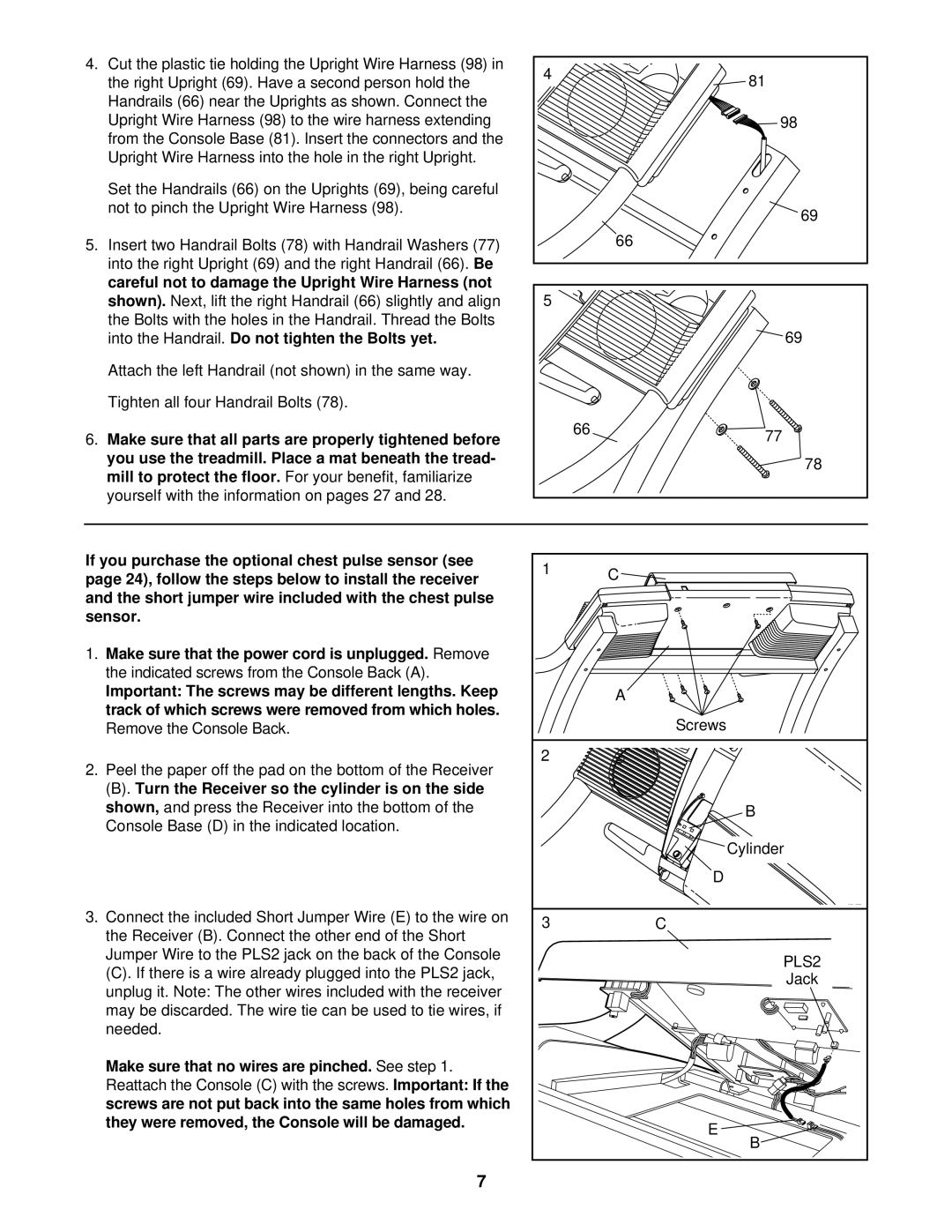 NordicTrack NTL19920 Careful not to damage the Upright Wire Harness not, Into the Handrail. Do not tighten the Bolts yet 