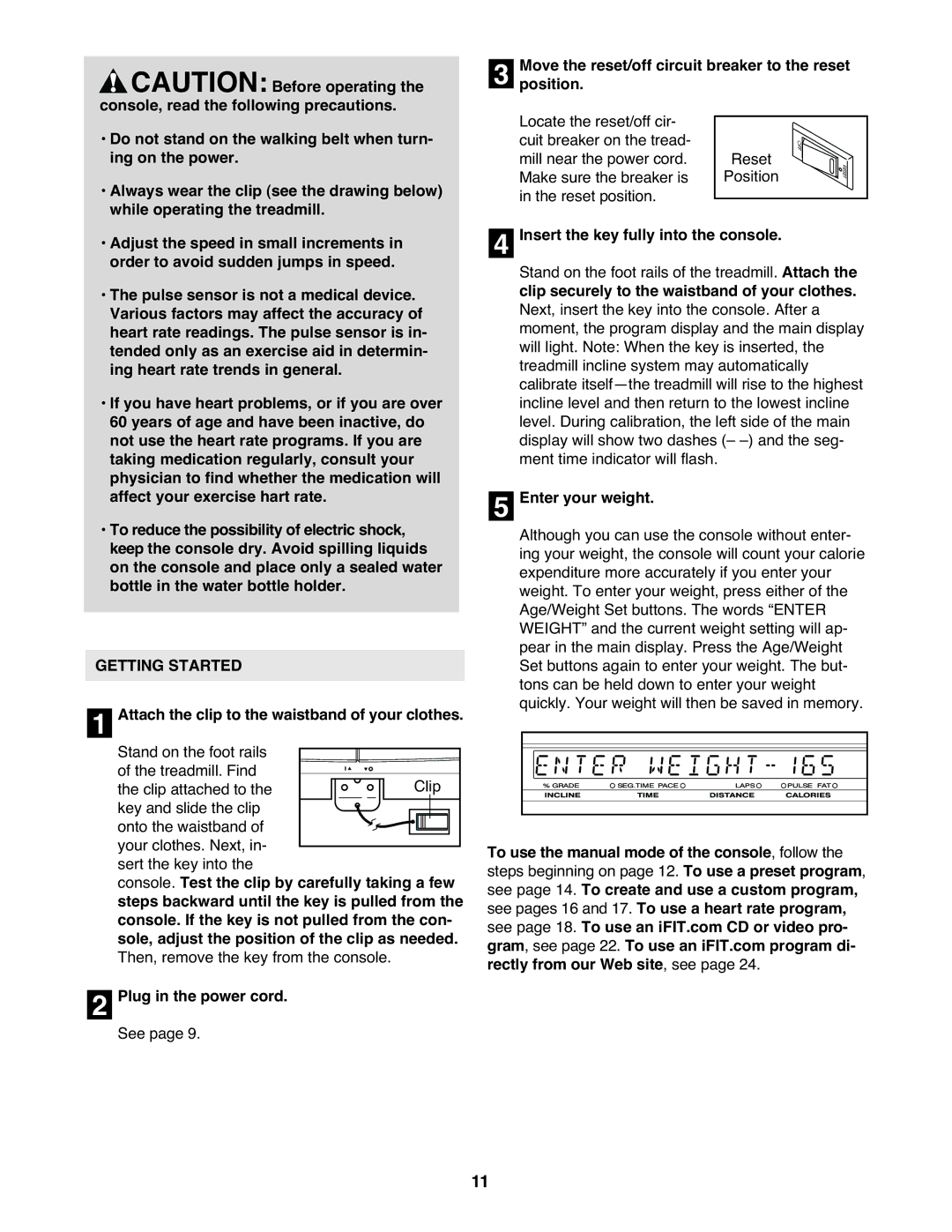 NordicTrack NTL19940 user manual Getting Started, Attach the clip to the waistband of your clothes, Enter your weight 