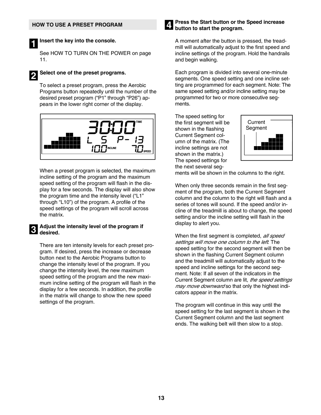 NordicTrack NTL21005.0 user manual HOW to USE a Preset Program, Select one of the preset programs 