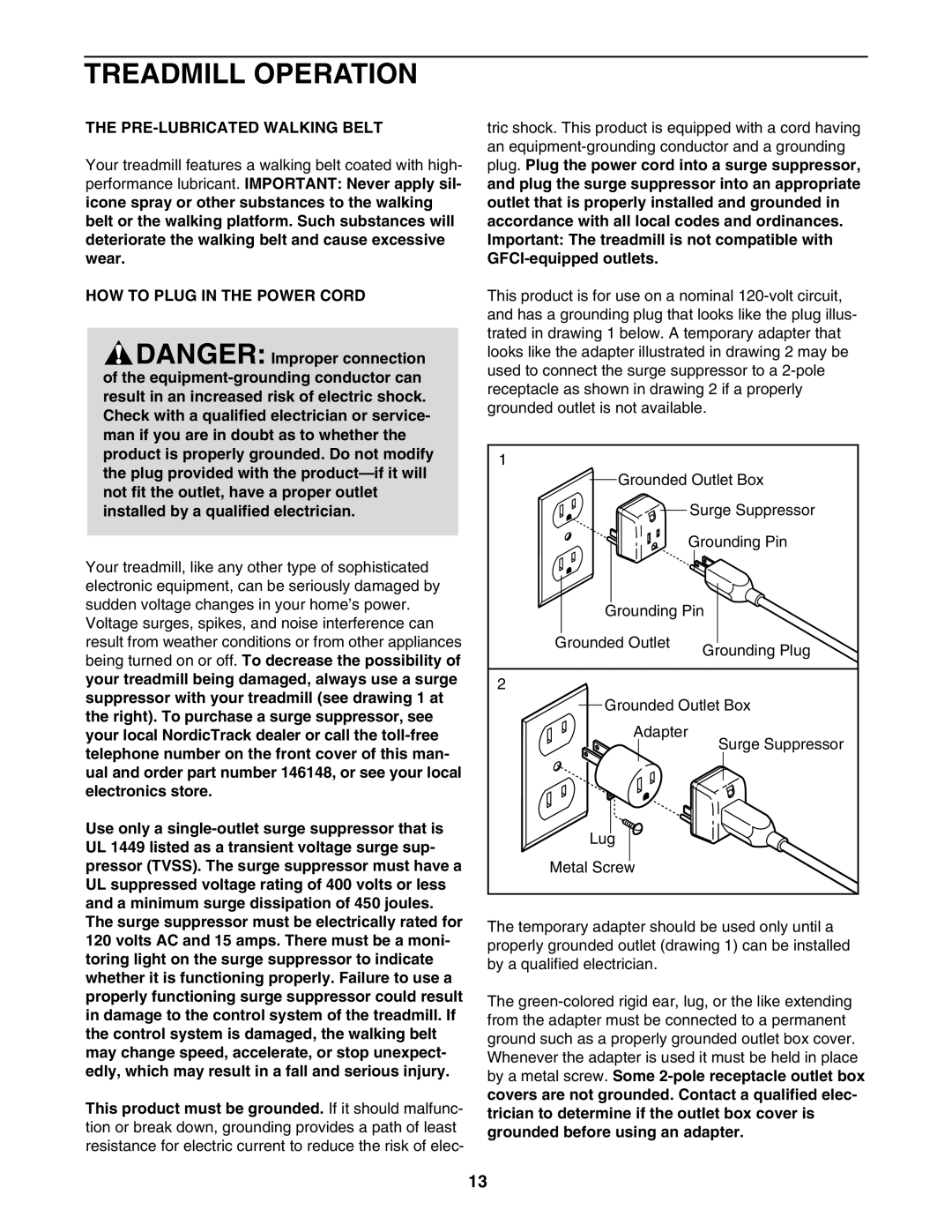 NordicTrack NTL21905.0 user manual Treadmill Operation, PRE-LUBRICATED Walking Belt, HOW to Plug in the Power Cord 