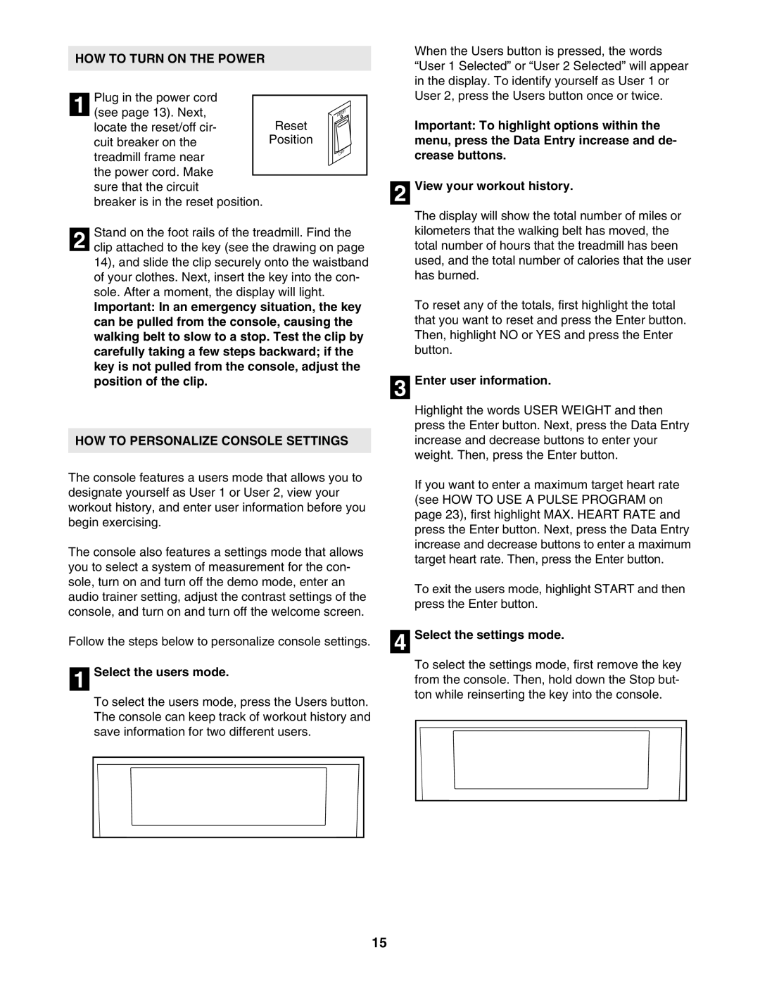 NordicTrack NTL21905.0 user manual HOW to Turn on the Power, HOW to Personalize Console Settings, Select the users mode 