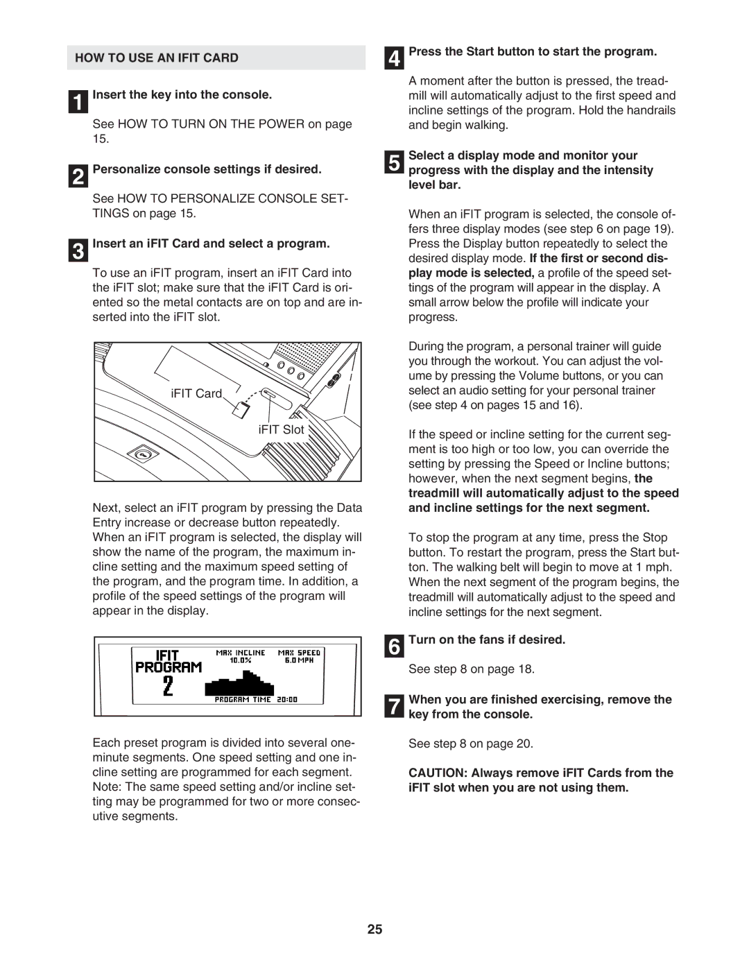 NordicTrack NTL21905.1 user manual HOW to USE AN Ifit Card, Insert an iFIT Card and select a program 