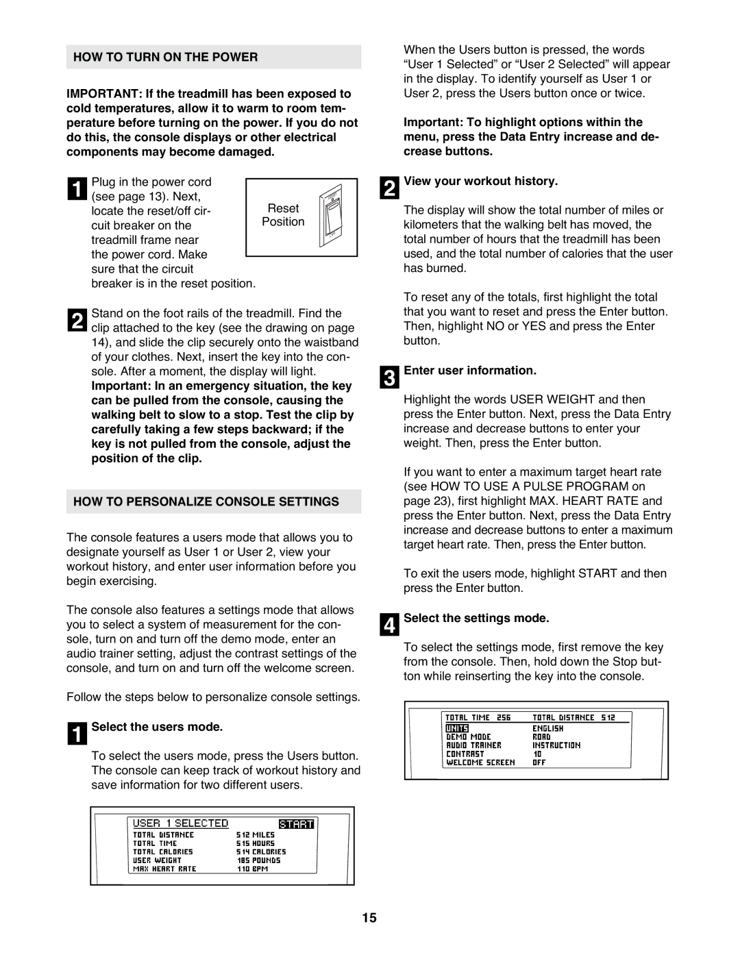 NordicTrack NTL21905.2 user manual HOW to Turn on the Power, HOW to Personalize Console Settings, Select the users mode 