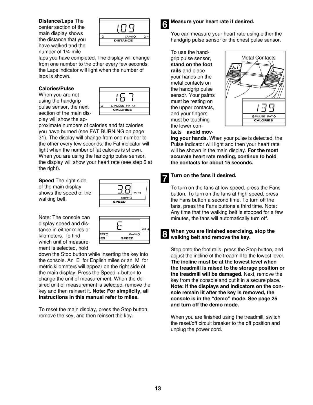 NordicTrack NTL22840 Distance/Laps-The, Calories/Pulse, Measure your heart rate if desired, Turn on the fans if desired 