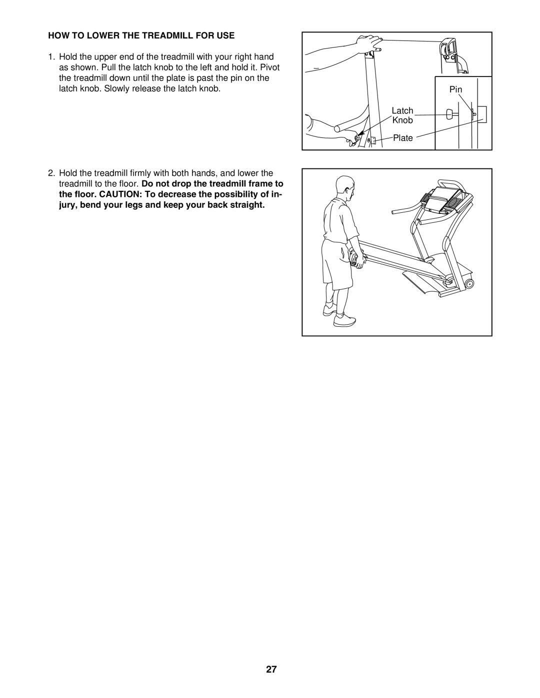 NordicTrack NTL22840 user manual HOW to Lower the Treadmill for USE 