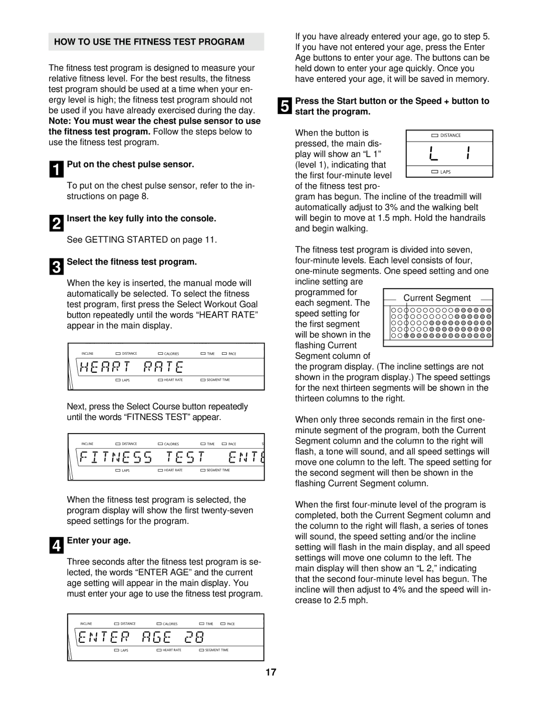 NordicTrack NTL23920 HOW to USE the Fitness Test Program, Put on the chest pulse sensor, Select the fitness test program 