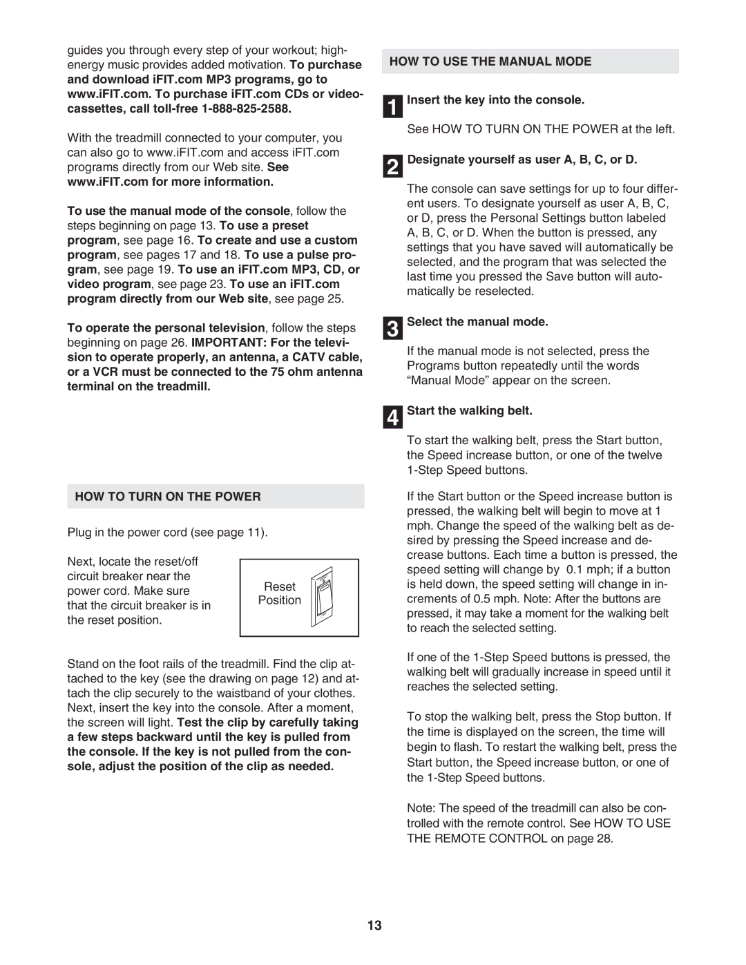 NordicTrack NTL24950 user manual HOW to Turn on the Power, HOW to USE the Manual Mode 