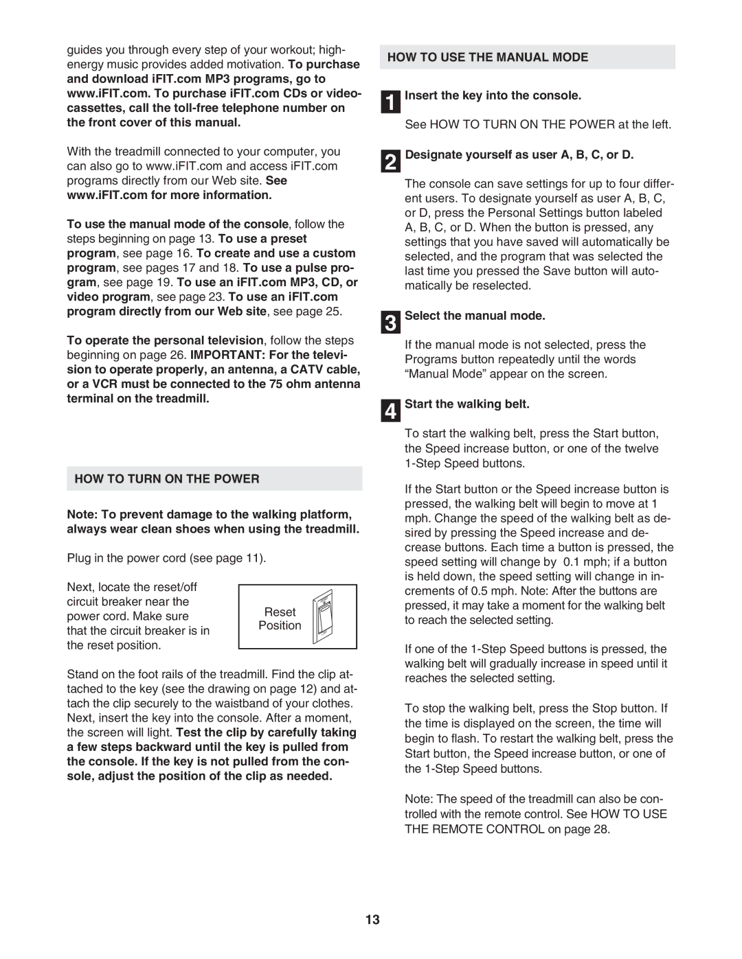 NordicTrack NTL2495.2 user manual HOW to Turn on the Power, HOW to USE the Manual Mode 