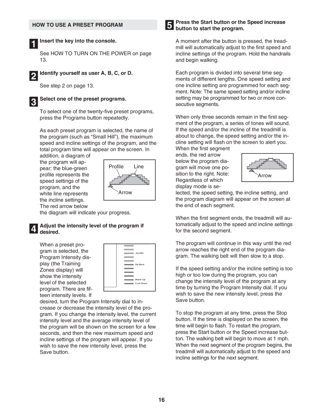 NordicTrack NTL2495.3 manual HOW to USE a Preset Program, Identify yourself as user A, B, C, or D 