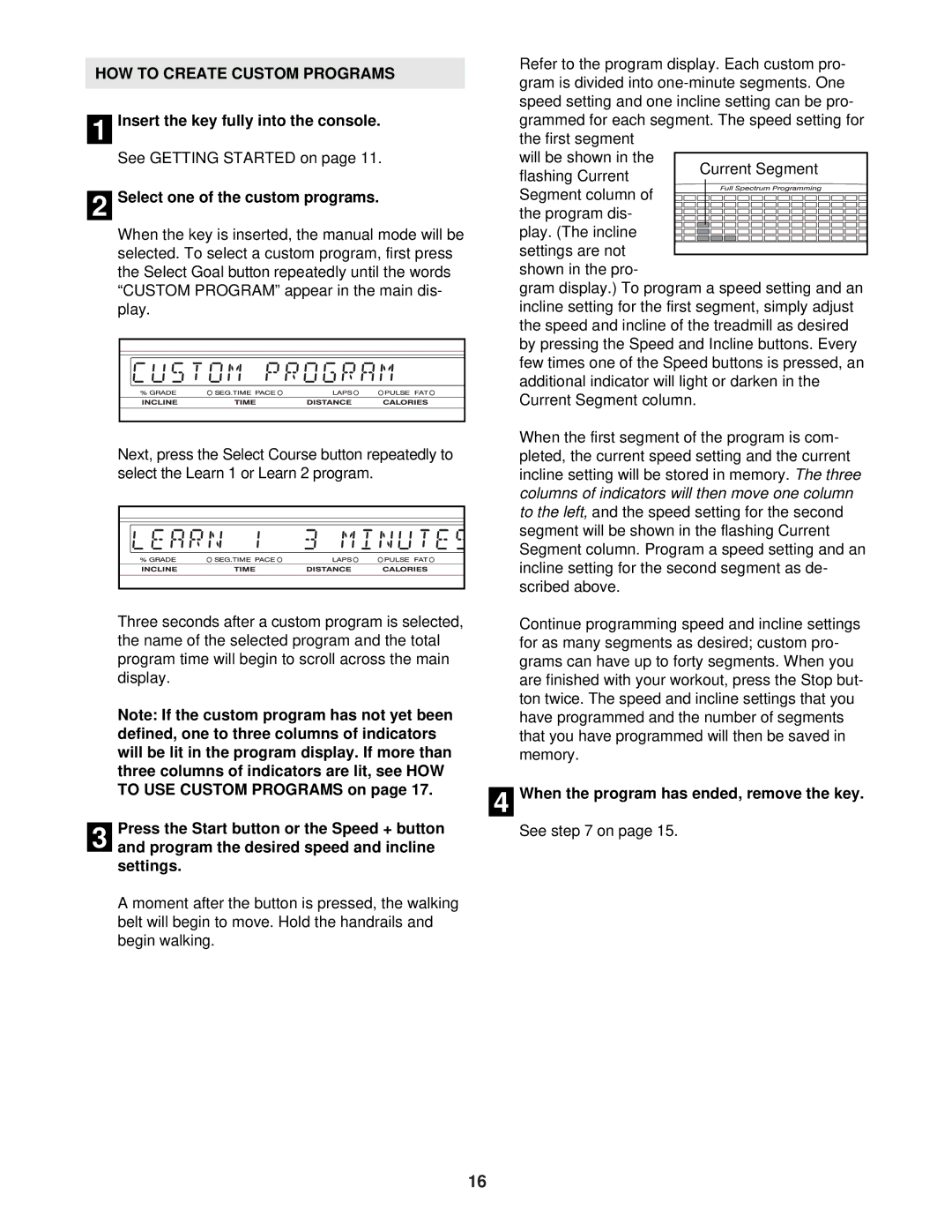 NordicTrack NTL25530 user manual HOW to Create Custom Programs, 2Select one of the custom programs 