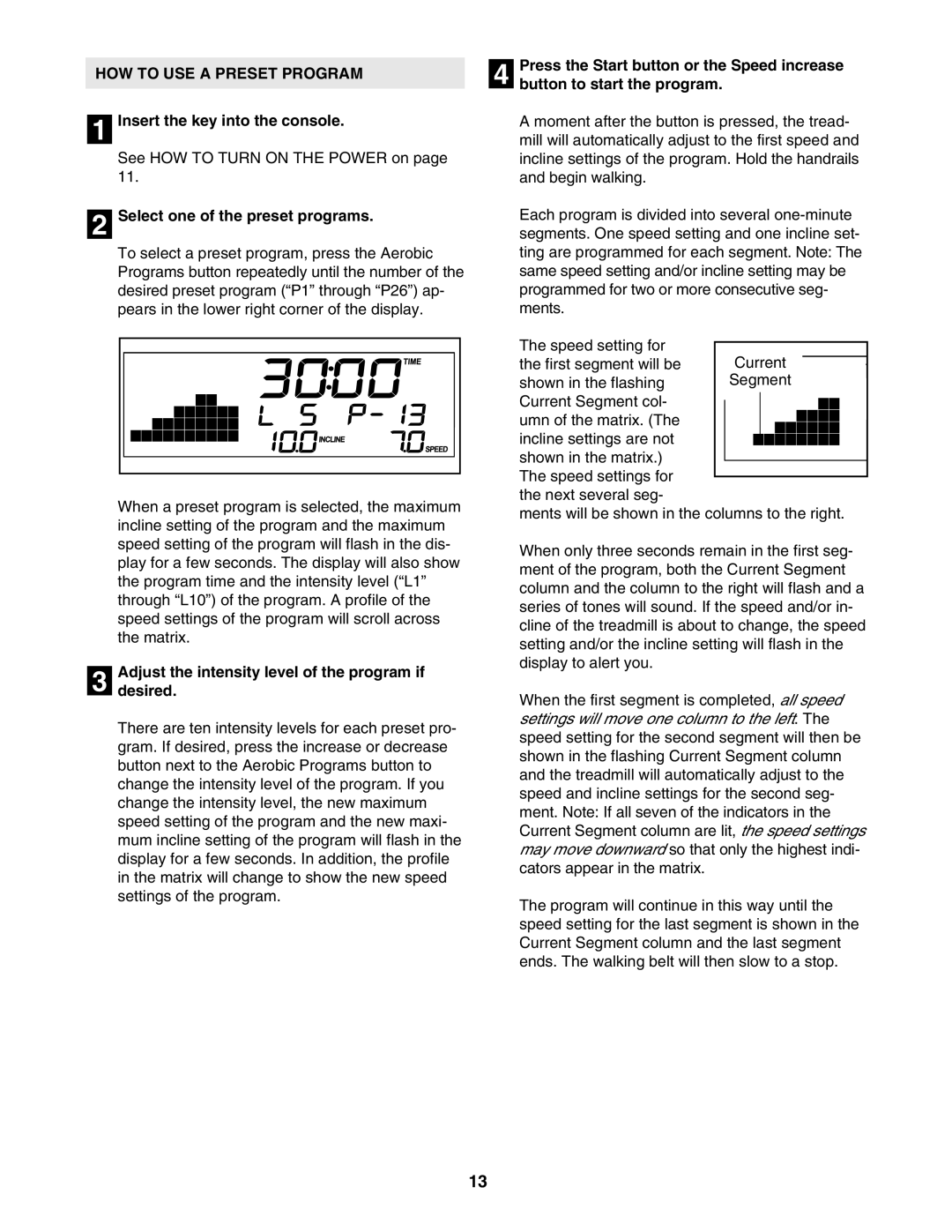 NordicTrack NTL27005.0 user manual HOW to USE a Preset Program, Select one of the preset programs 