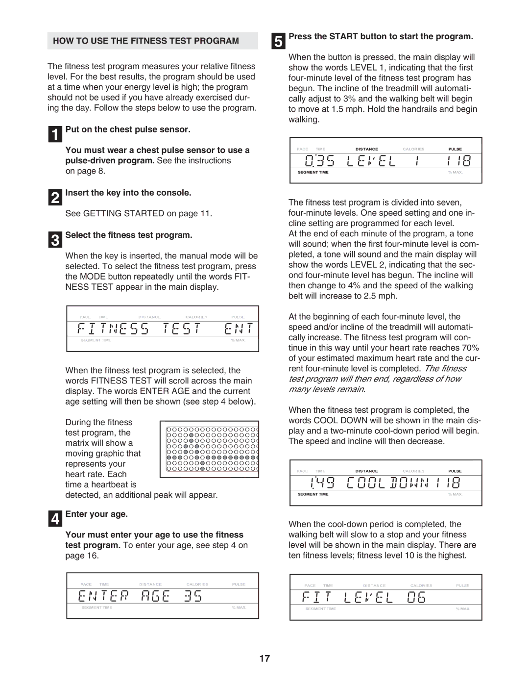 NordicTrack NTL29105.1 manual HOW to USE the Fitness Test Program, Select the fitness test program, Enter your age 