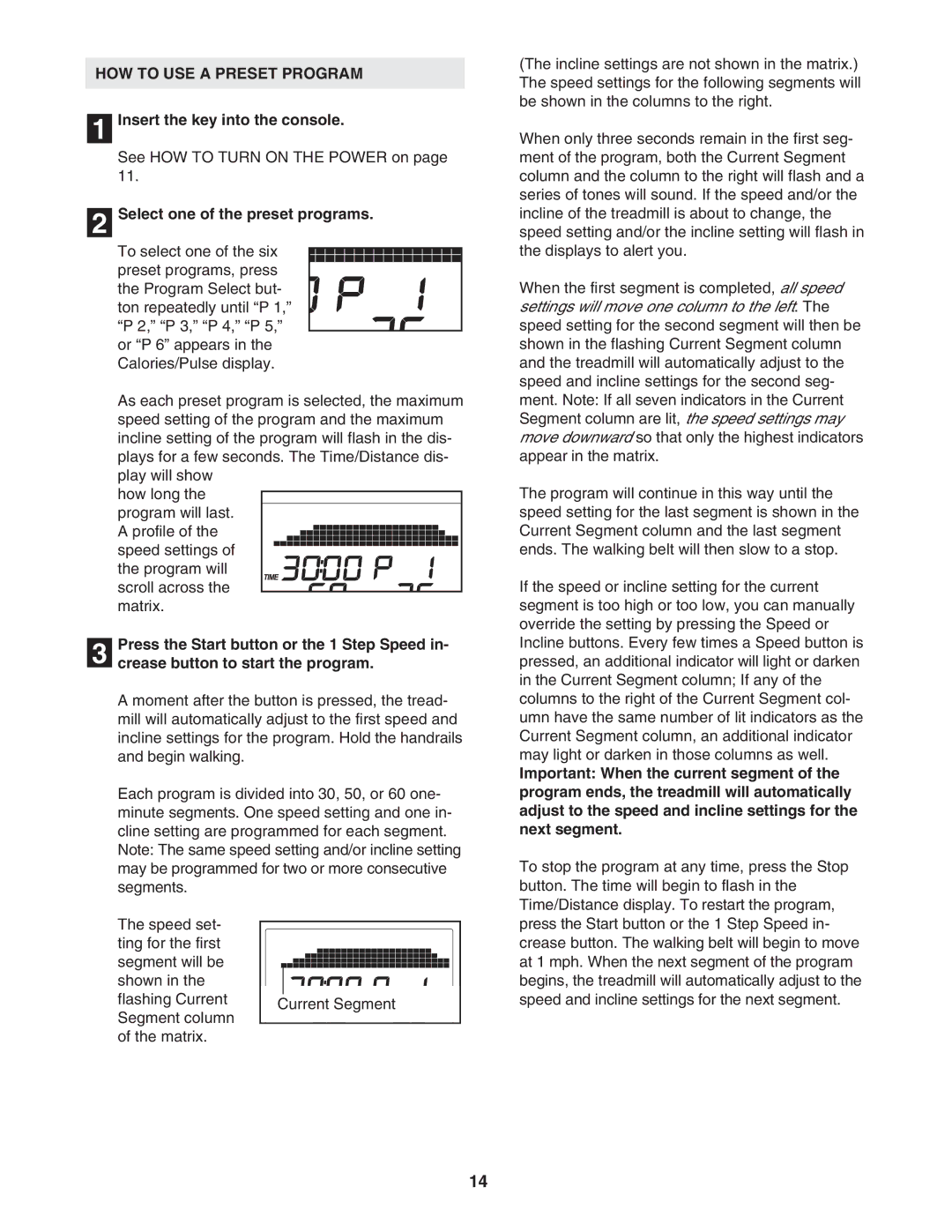 NordicTrack NTL77806.0 user manual HOW to USE a Preset Program, Select one of the preset programs 