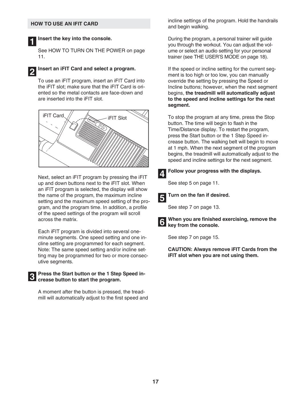 NordicTrack NTL77806.1 manual HOW to USE AN Ifit Card, Insert an iFIT Card and select a program 