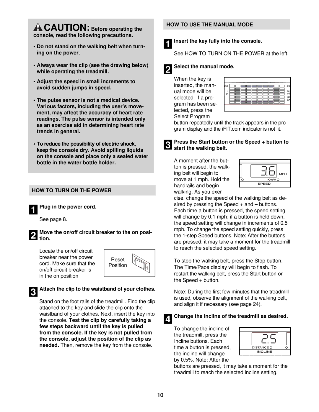 NordicTrack NTL99030 user manual HOW to Turn on the Power, HOW to USE the Manual Mode 