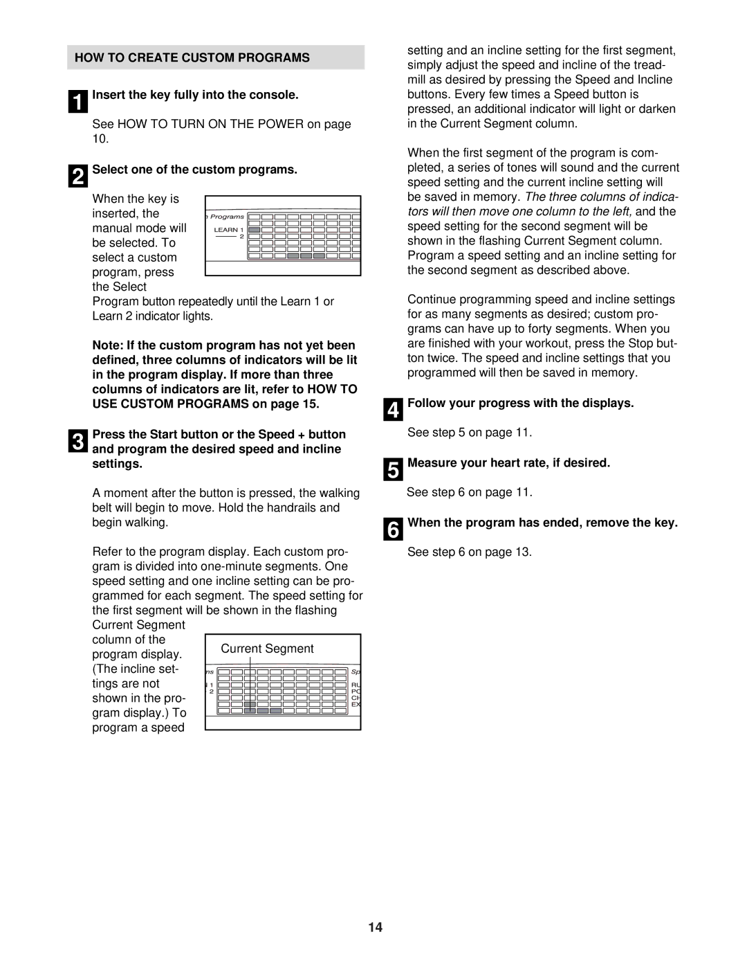 NordicTrack NTL99030 user manual HOW to Create Custom Programs, Select one of the custom programs 