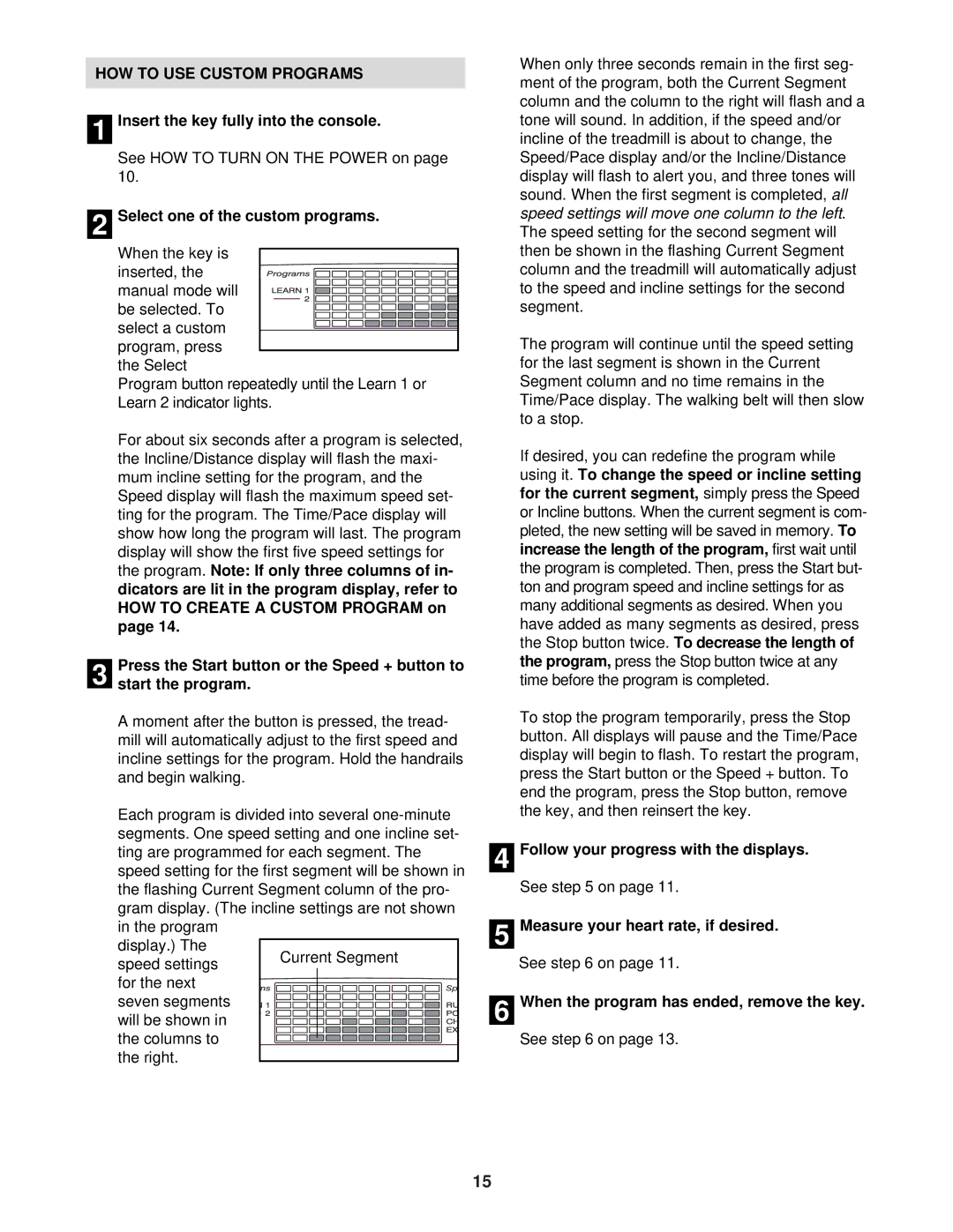 NordicTrack NTL99030 user manual HOW to USE Custom Programs, Follow your progress with the displays 