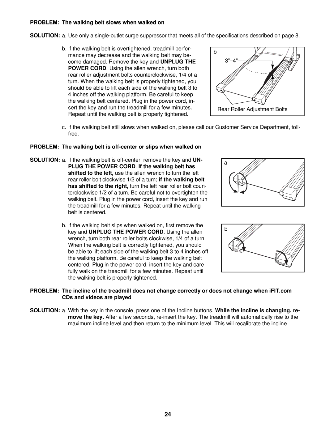 NordicTrack NTL99030 Problem The walking belt slows when walked on, Power Cord, If the walking belt has, Move the key 