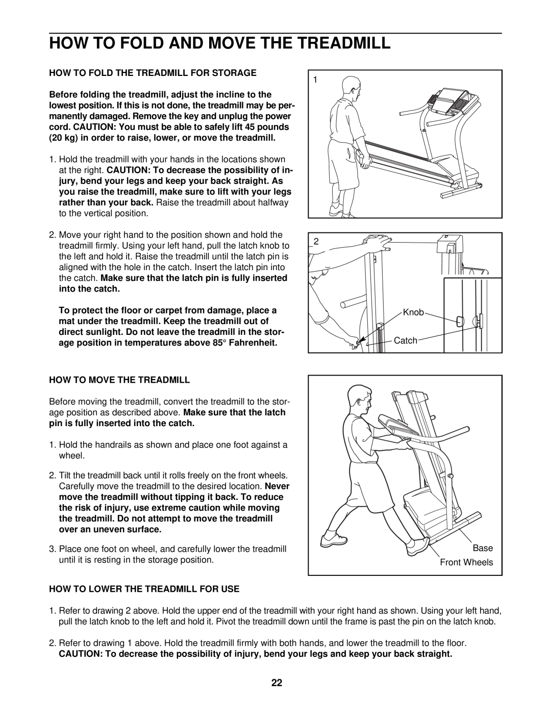 NordicTrack NTL99030 How To Fold And Move The Treadmill, How To Fold The Treadmill For Storage, than your back, to the 
