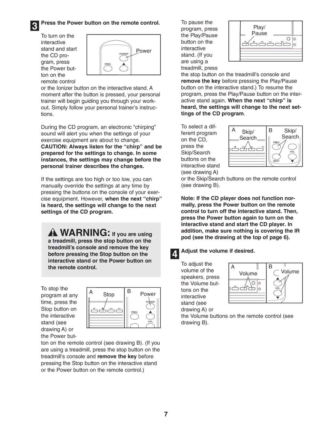 NordicTrack NTMC29931 user manual Press the Power button on the remote control, Active stand again. When the next chirp is 