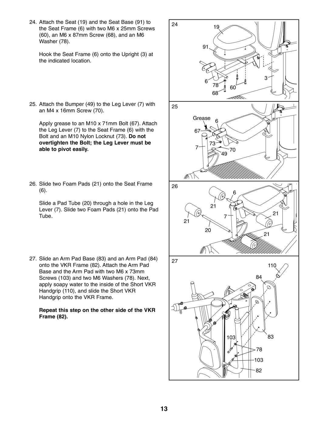 NordicTrack NTPRSY3415.0 user manual Repeat this step on the other side of the VKR Frame 