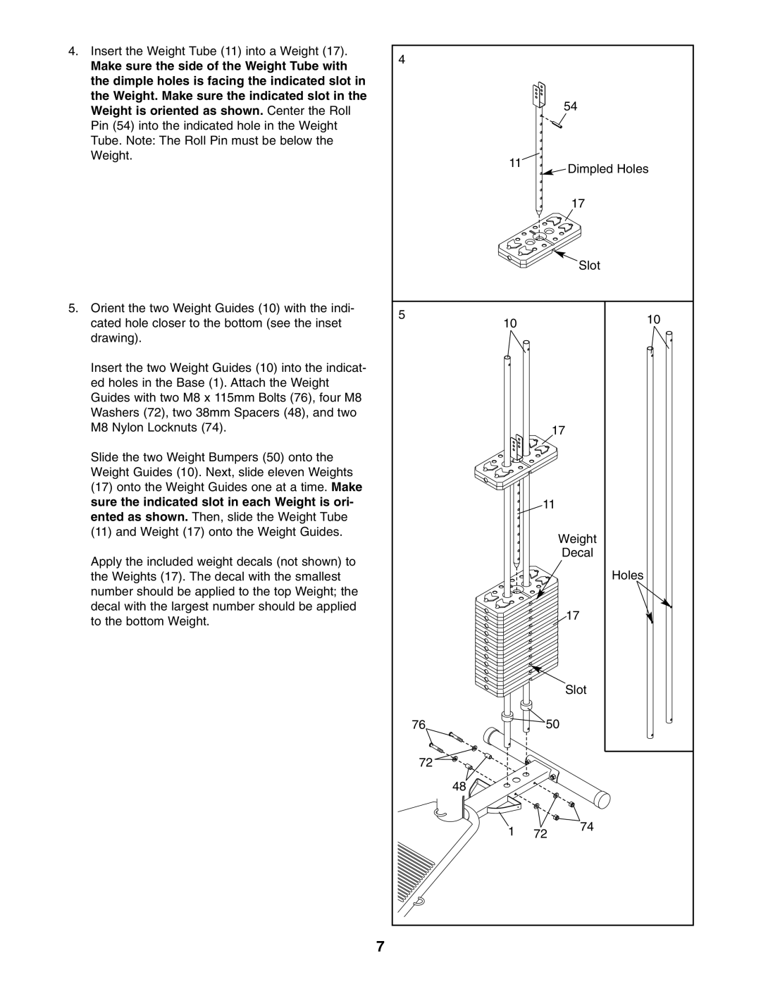 NordicTrack NTPRSY3415.0 user manual Insert the Weight Tube 11 into a Weight 