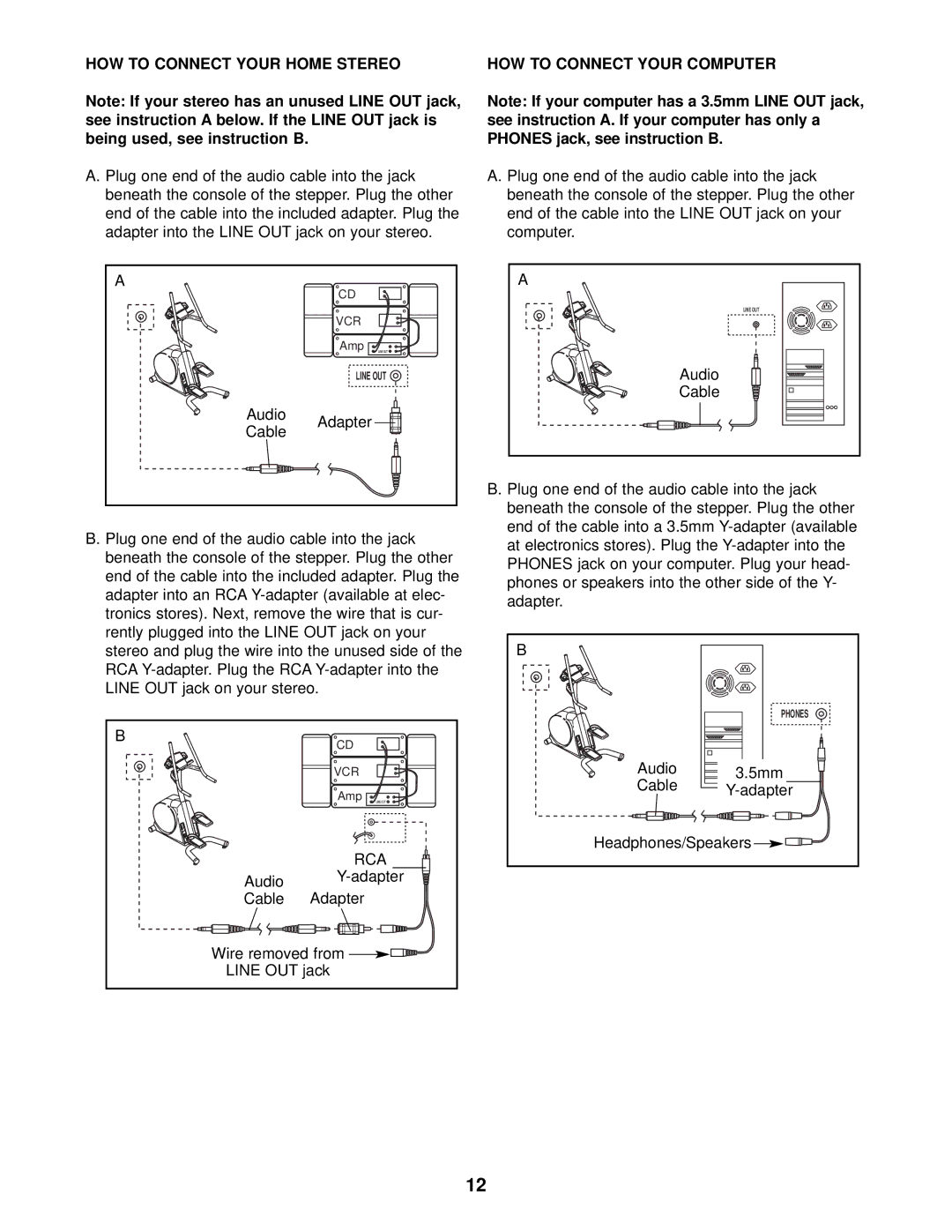 NordicTrack NTST07900 user manual HOW to Connect Your Home Stereo HOW to Connect Your Computer 