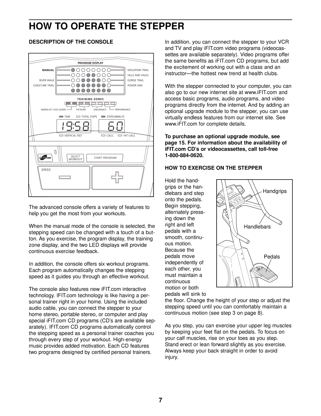 NordicTrack NTST07900 user manual HOW to Operate the Stepper, Description of the Console, HOW to Exercise on the Stepper 