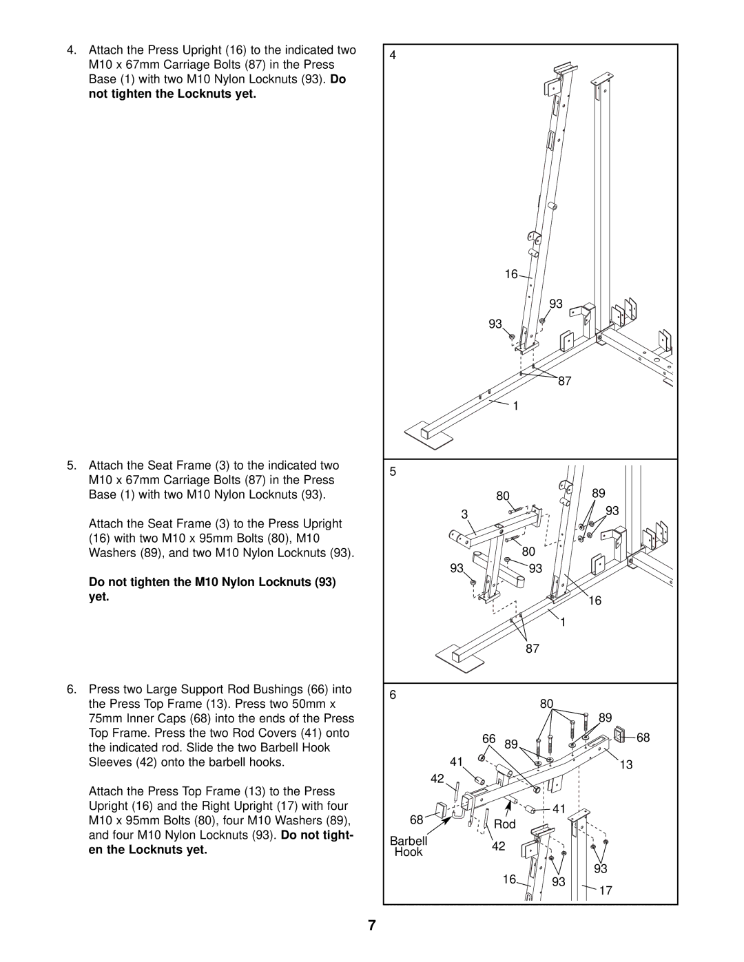 NordicTrack NTSY59210 user manual Do not tighten the M10 Nylon Locknuts 93 yet 