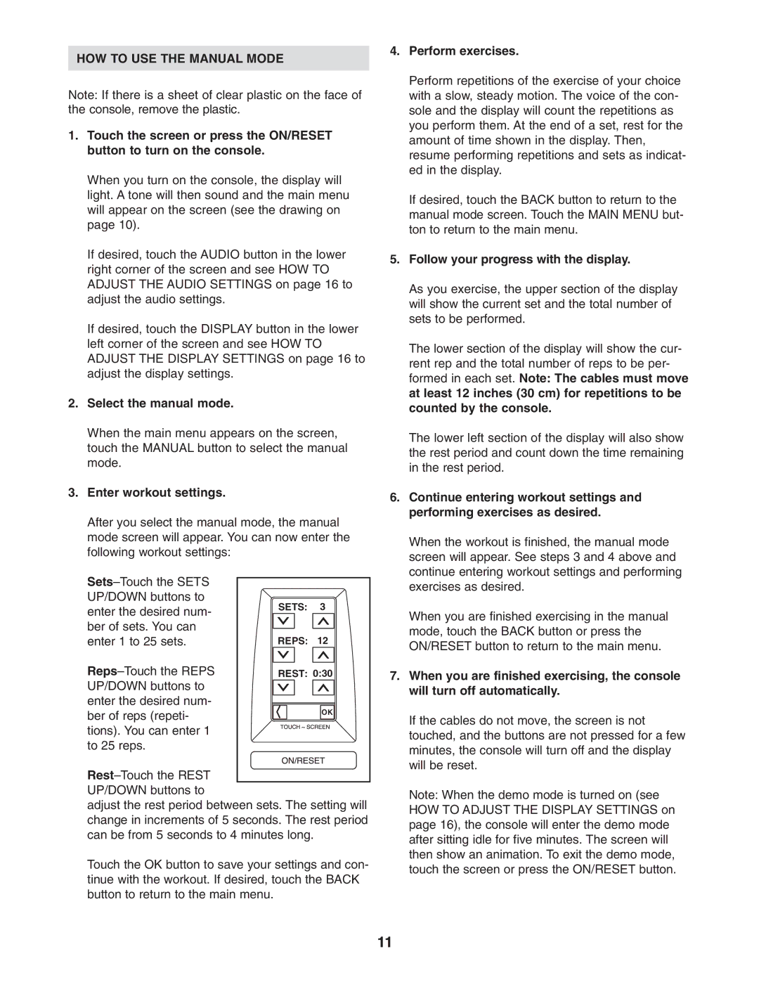 NordicTrack NTSY9896.0 HOW to USE the Manual Mode, Select the manual mode, Enter workout settings, Perform exercises 